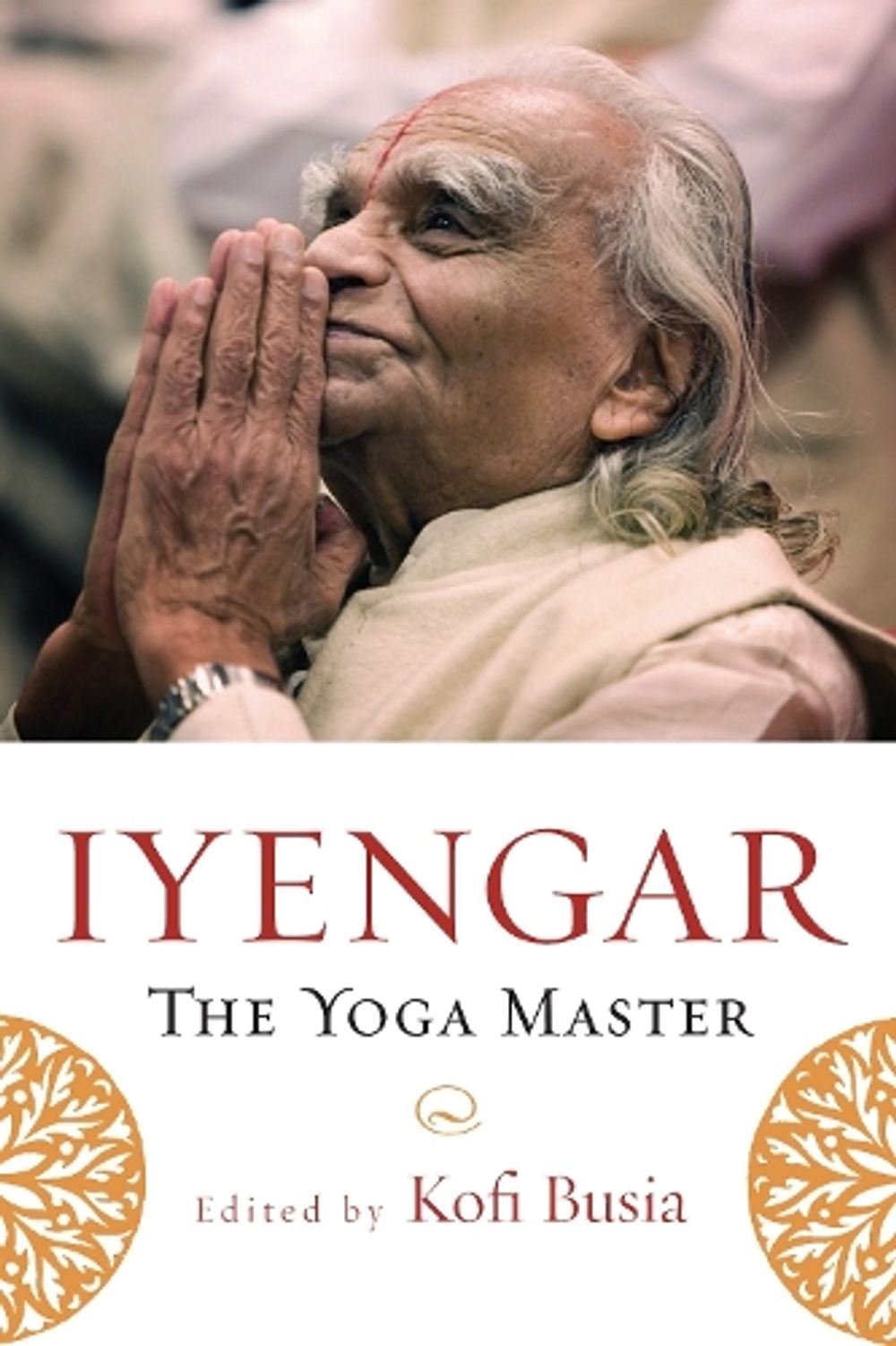 Iyengar by Kofi Busia - ISBN: 9781590305249