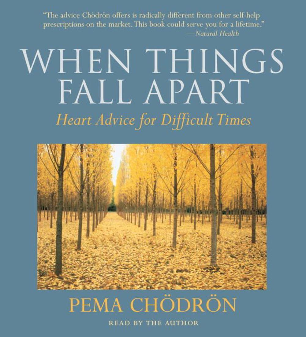 Pema Chodron Quotes When Things Fall Apart