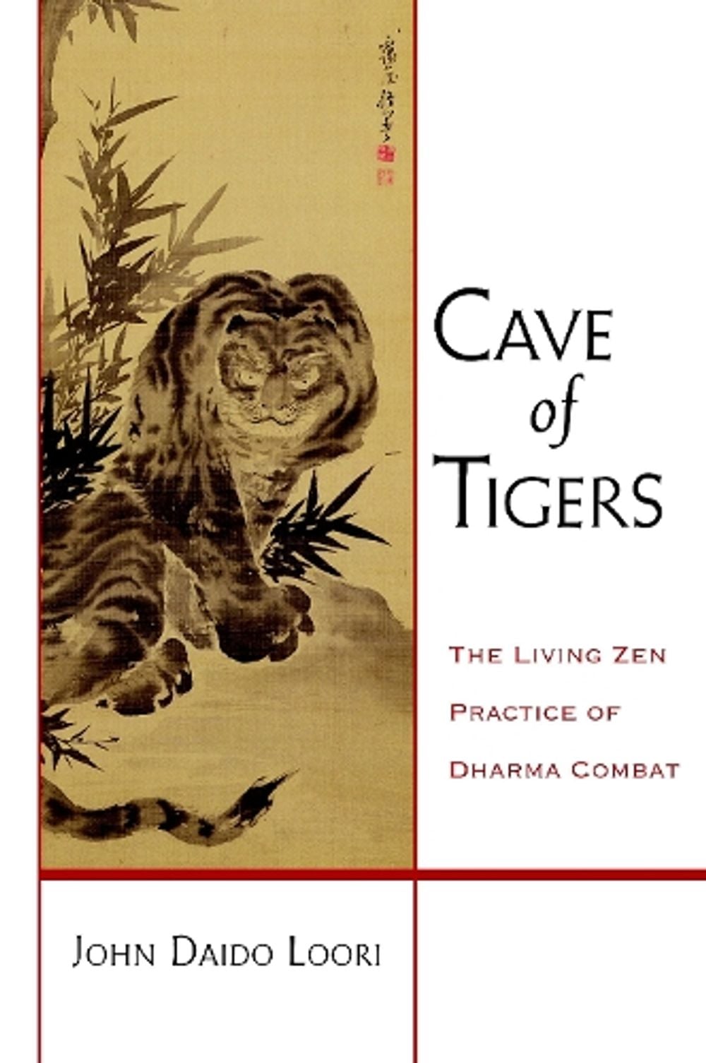 Cave of Tigers by John Daido Loori - ISBN: 9781590305652