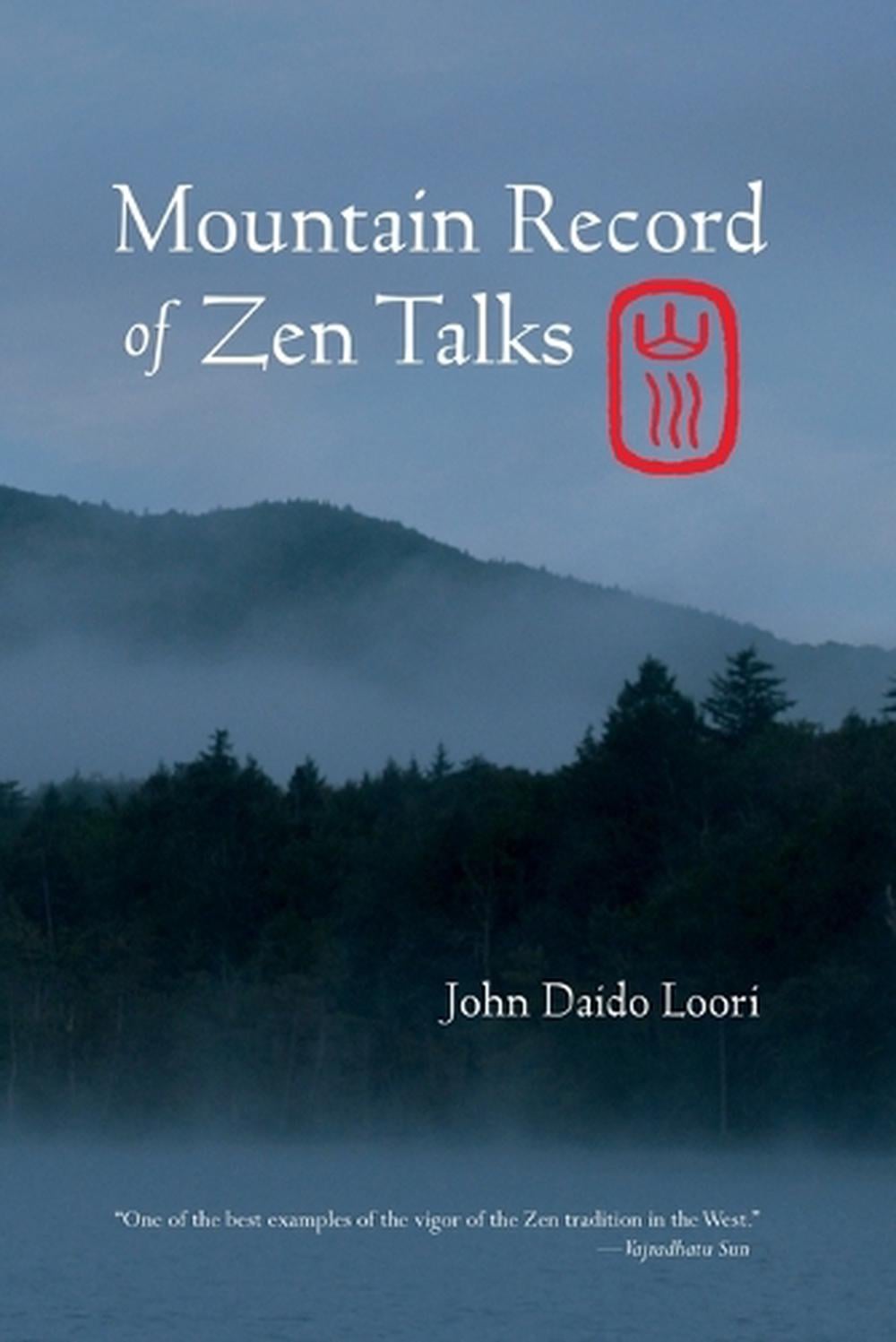 Mountain Record of Zen Talks by John Daido Loori - ISBN: 9781590305775