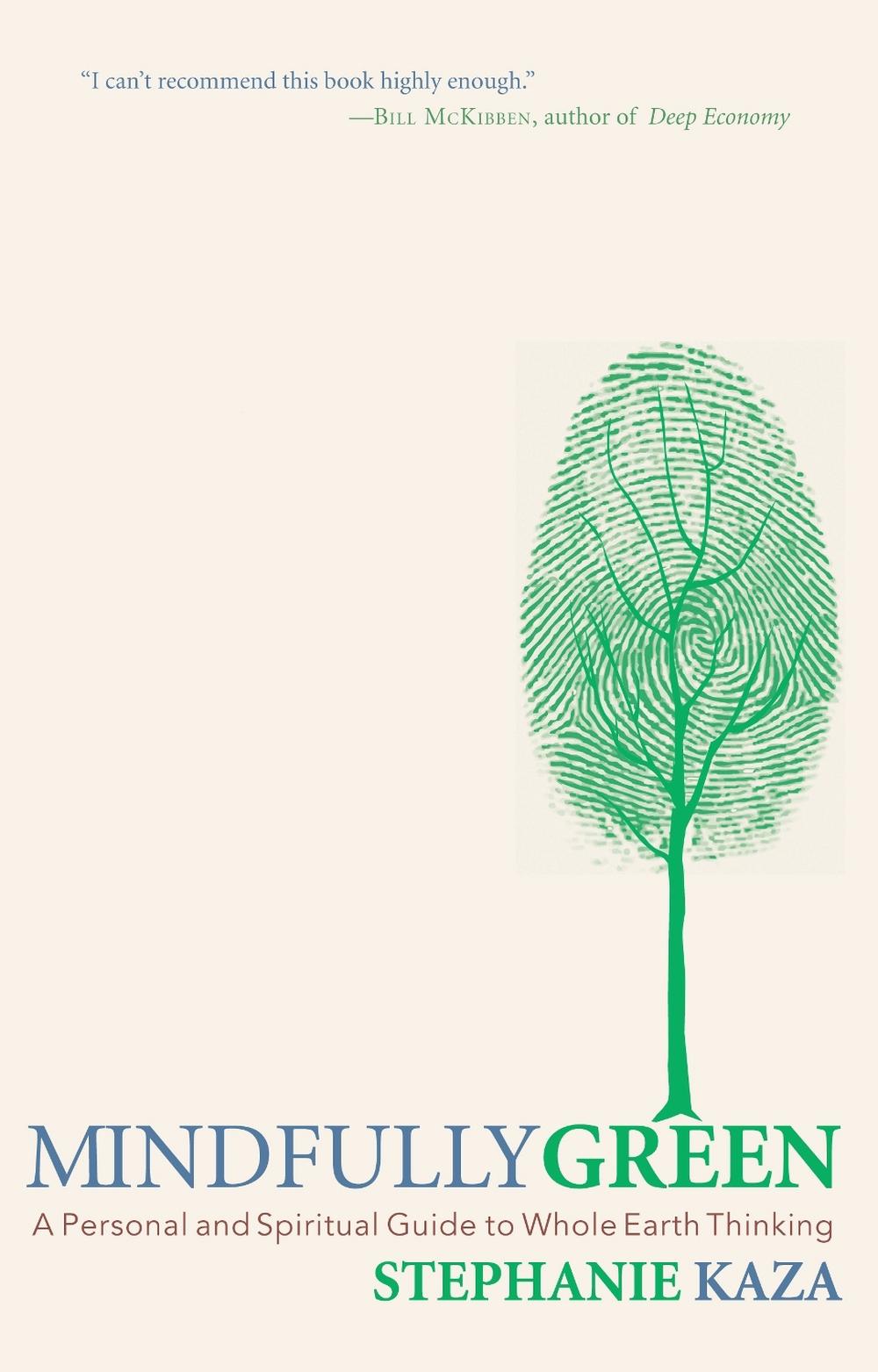 Mindfully Green by Stephanie Kaza - ISBN: 9781590305836
