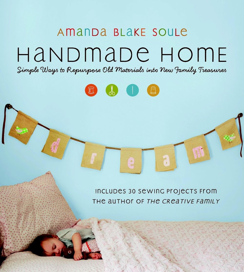 Handmade Home by Amanda Blake Soule - ISBN: 9781590305959