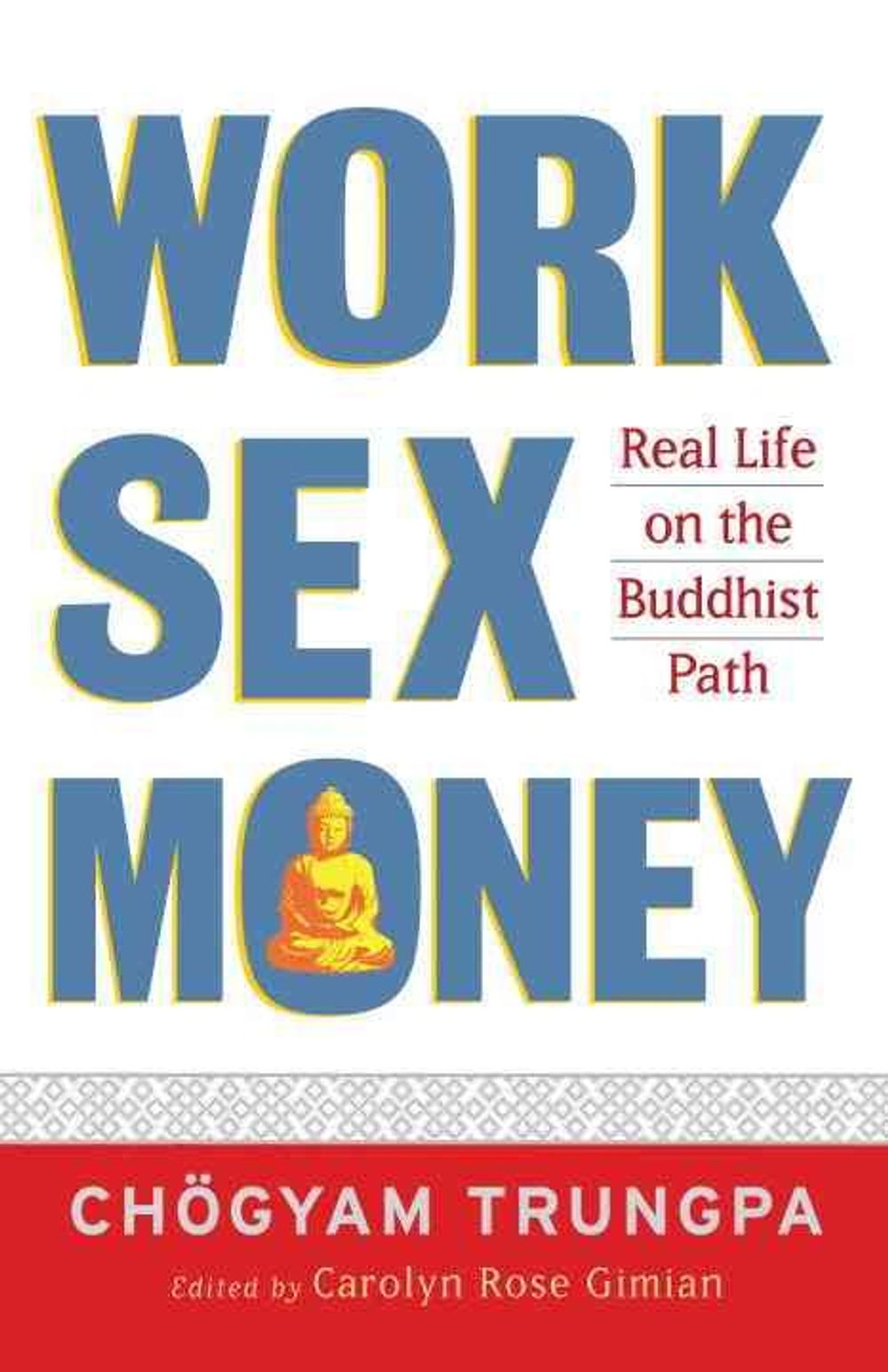 Work, Sex, Money by Carolyn Rose Gimian - ISBN: 9781590305966