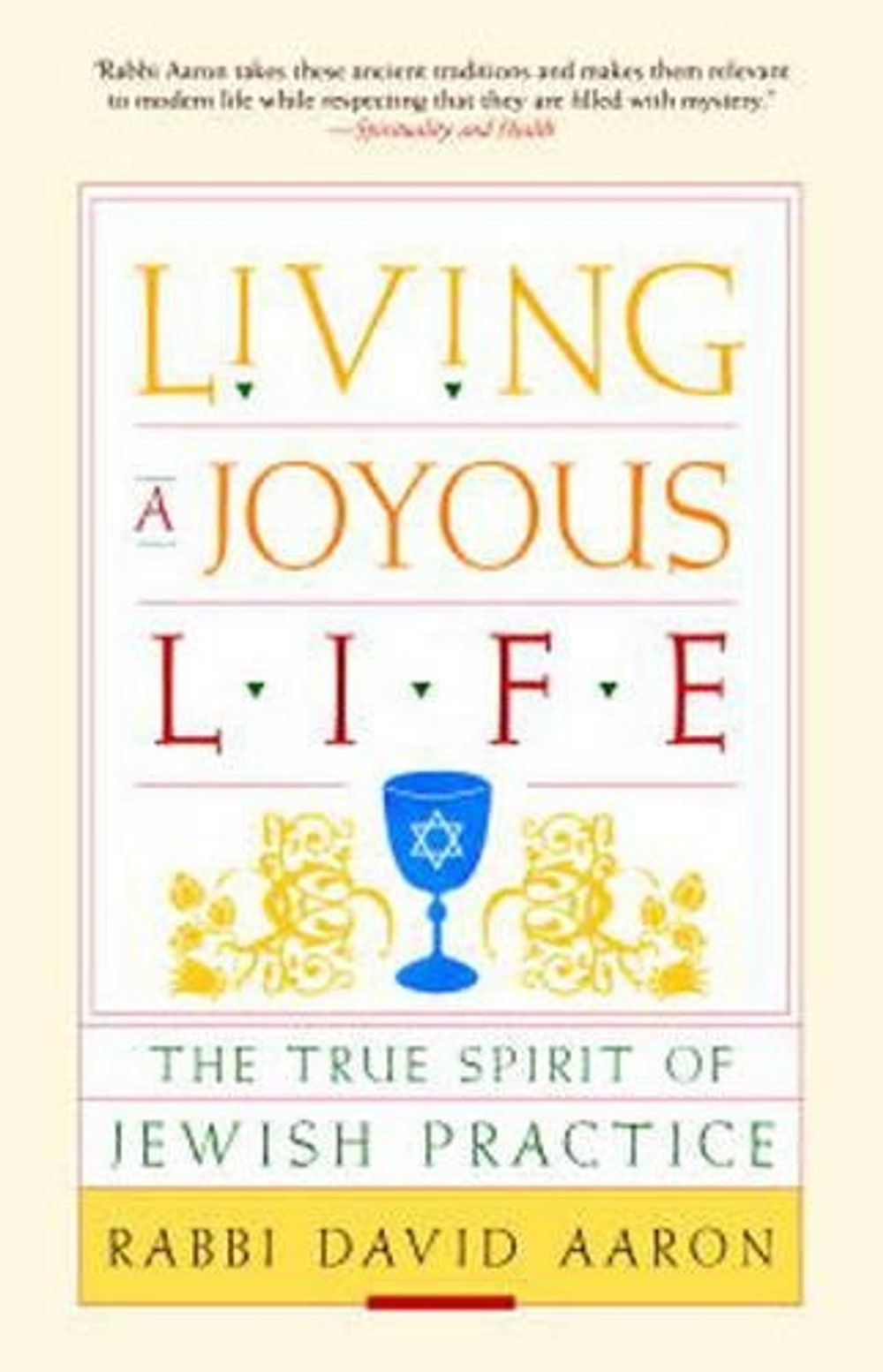 Living a Joyous Life by David Aaron - ISBN: 9781590306116