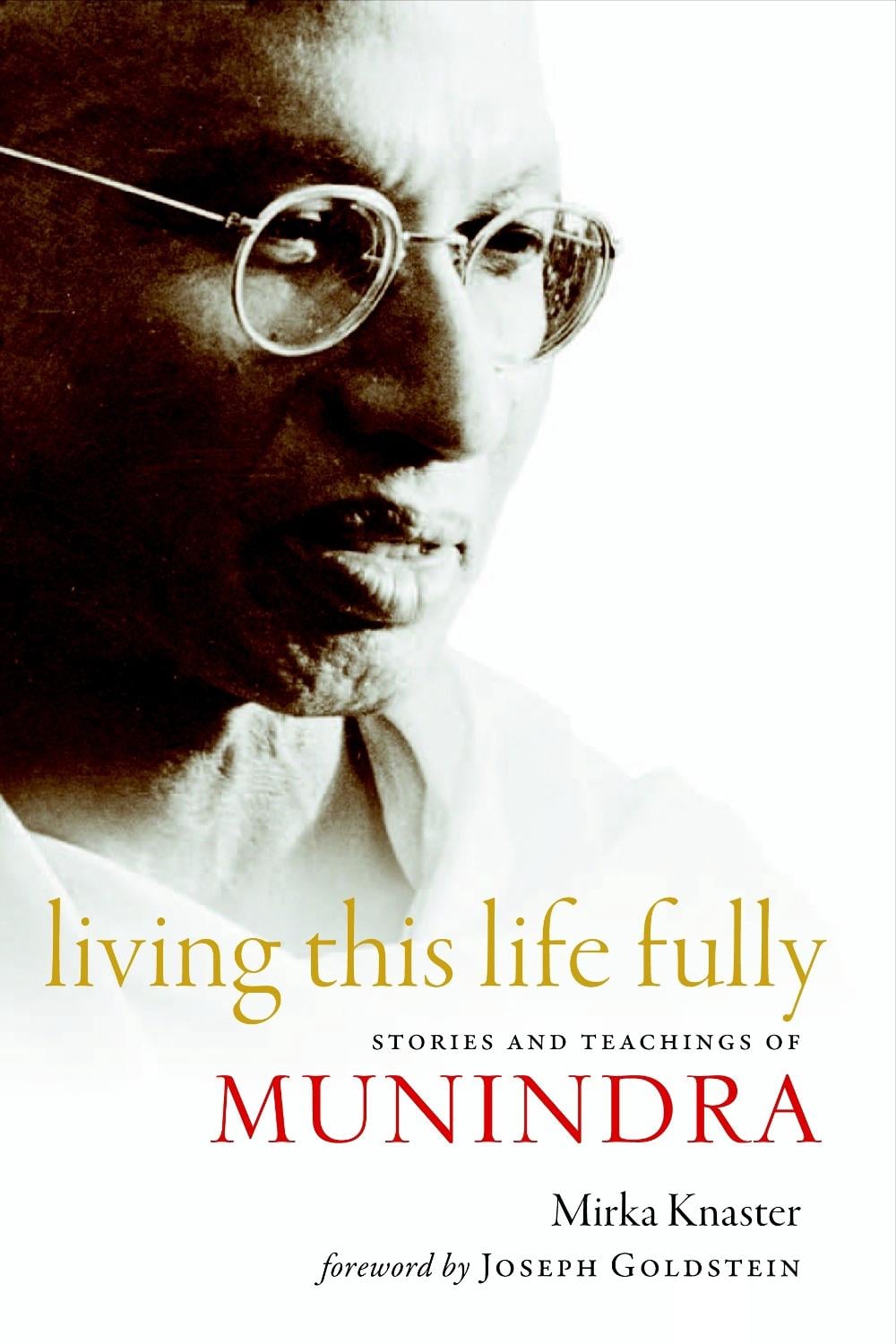 Living This Life Fully by Mirka Knaster - ISBN: 9781590306741