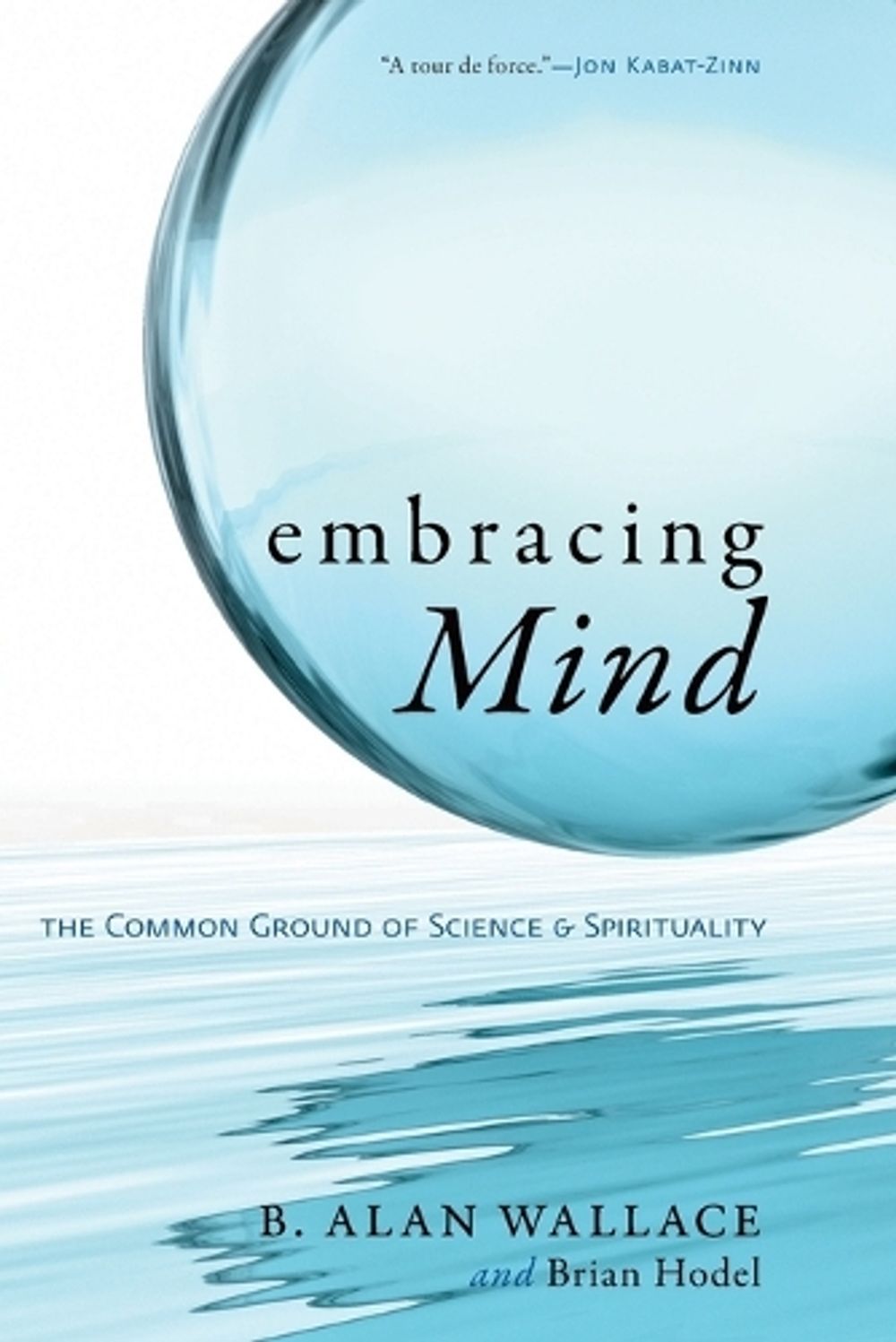 Embracing Mind by Brian Hodel - ISBN: 9781590306833
