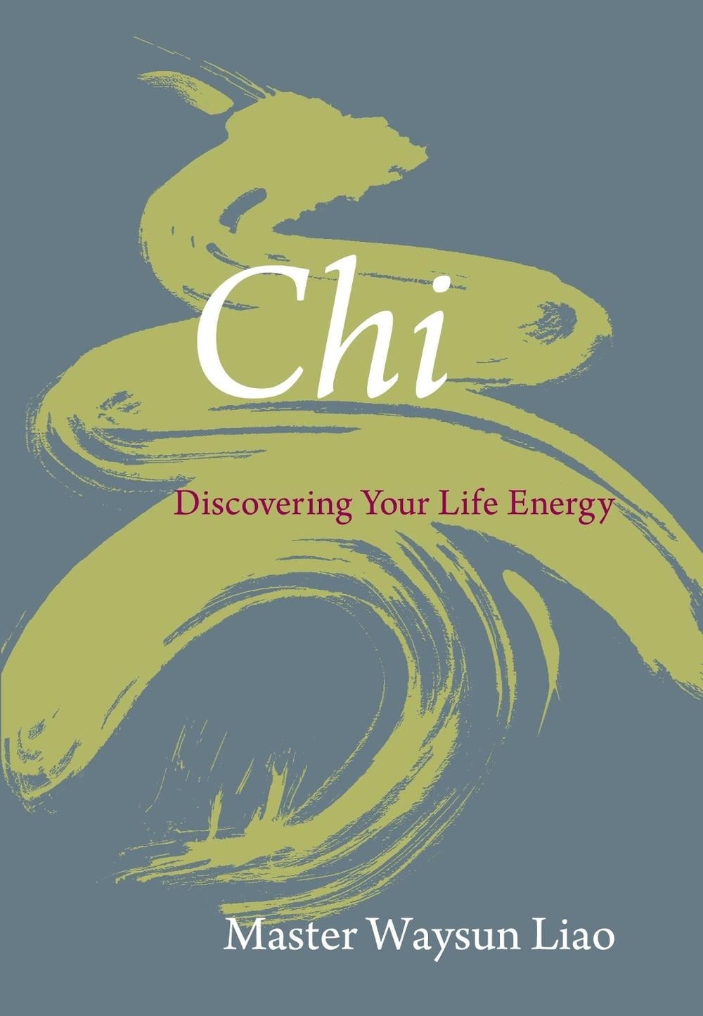 Chi by Waysun Liao - ISBN: 9781590306956