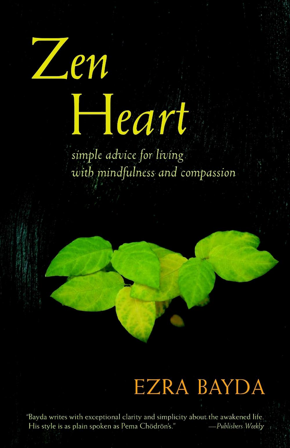 Zen Heart by Ezra Bayda - ISBN: 9781590307229