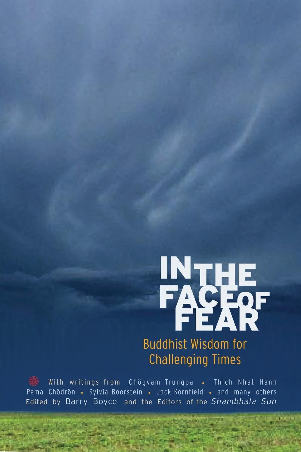 In the Face of Fear by Barry Boyce - ISBN: 9781590307571