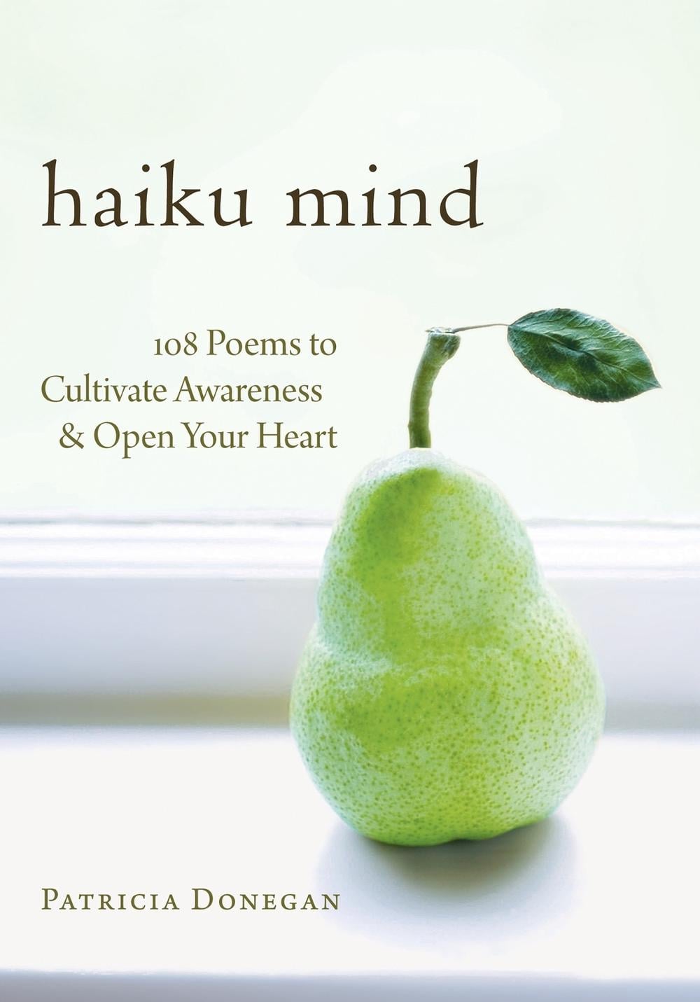 Haiku Mind by Patricia Donegan - ISBN: 9781590307588