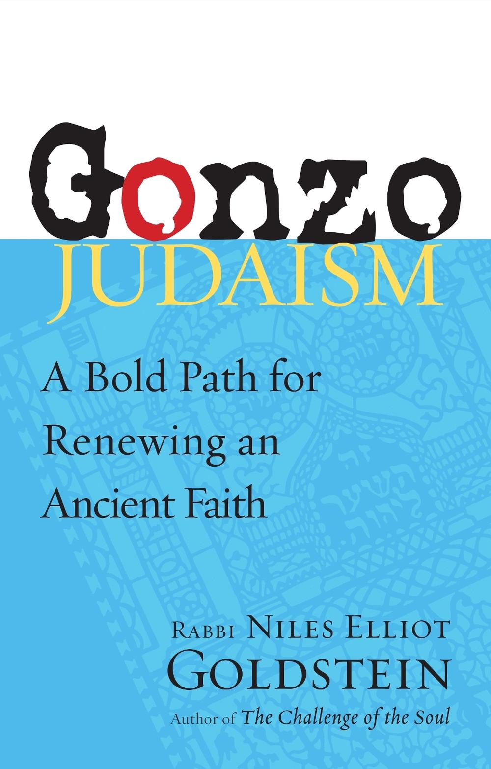 Gonzo Judaism by Niles Elliot Goldstein - ISBN: 9781590307687