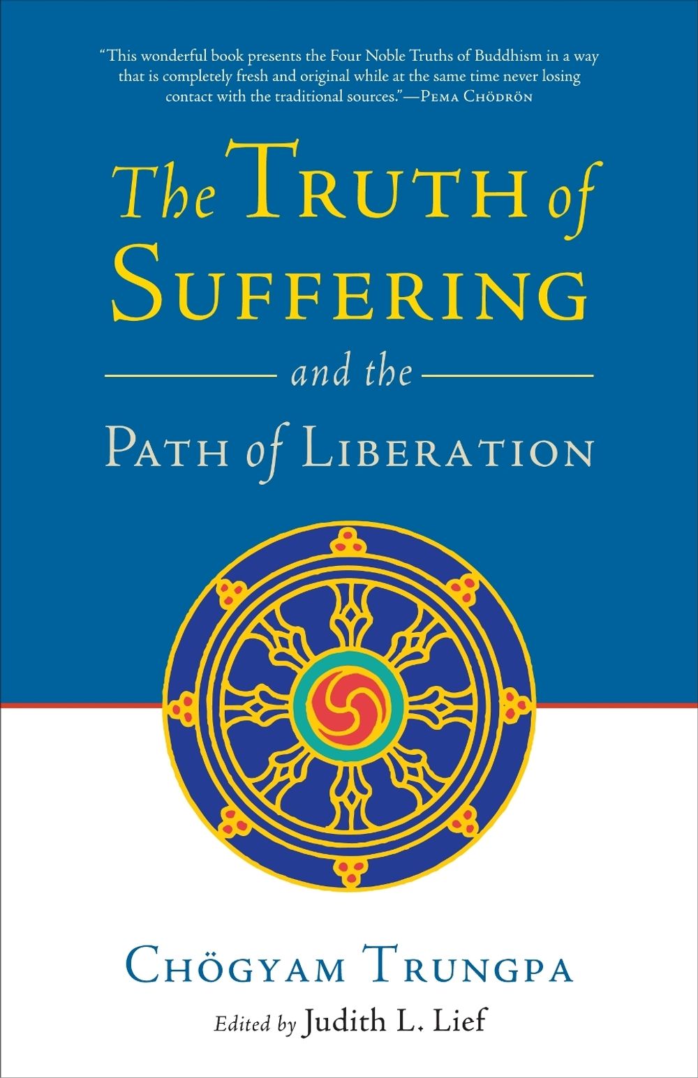 The Truth of Suffering and the Path of Liberation by Chogyam Trungpa - ISBN: 9781590307700