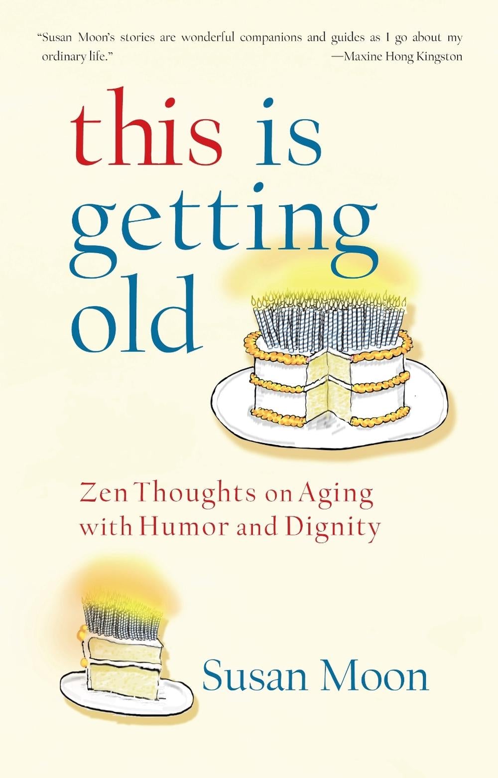This Is Getting Old by Susan Moon - ISBN: 9781590307762