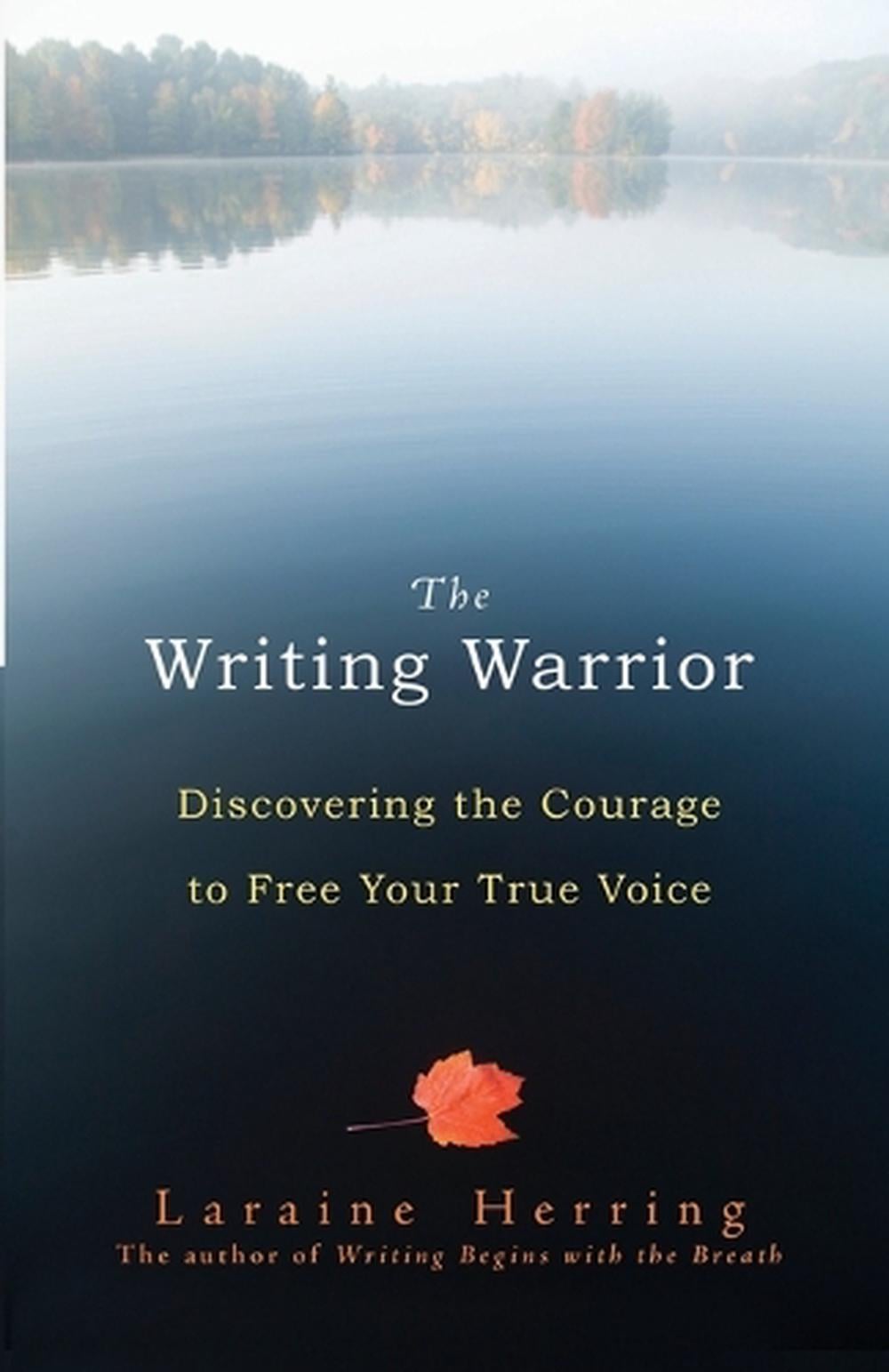The Writing Warrior by Laraine Herring - ISBN: 9781590307960