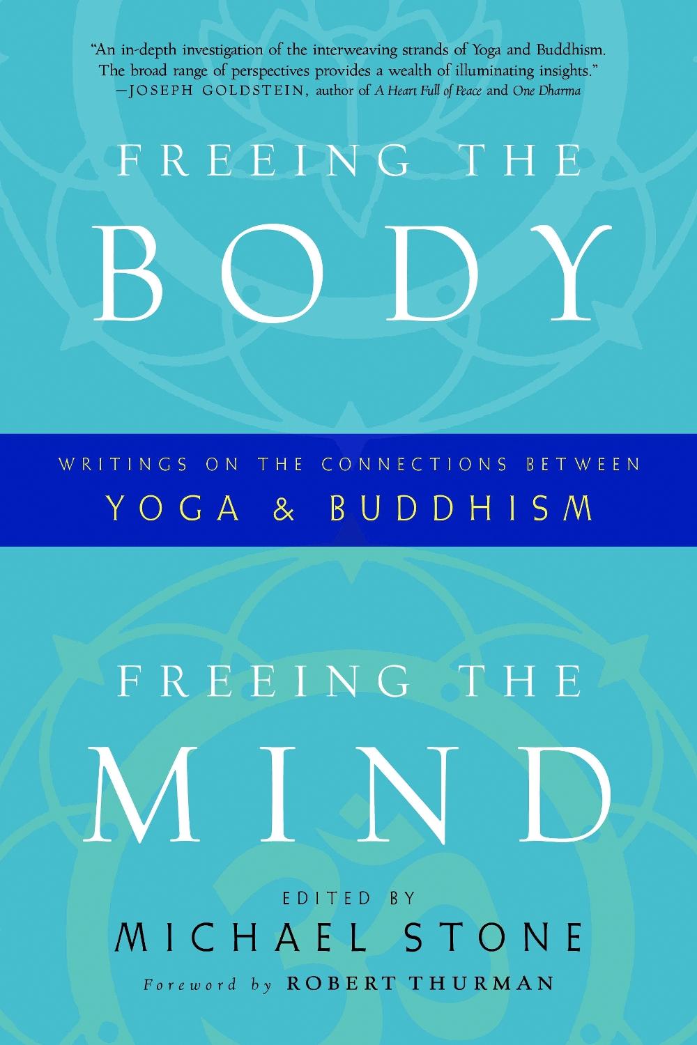 Freeing the Body, Freeing the Mind by Michael Stone - ISBN: 9781590308011