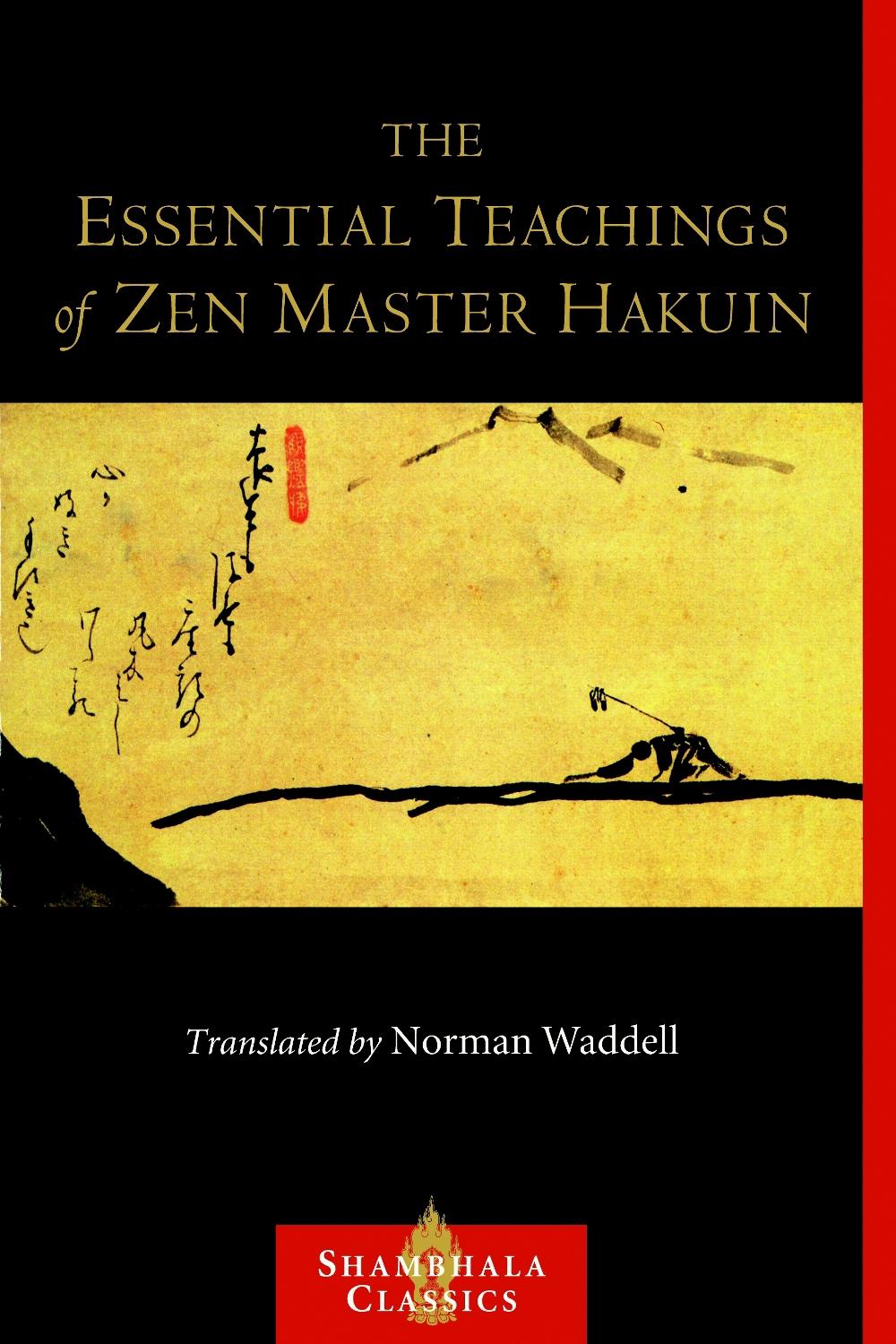 The Essential Teachings of Zen Master Hakuin by Norman Waddell - ISBN: 9781590308066