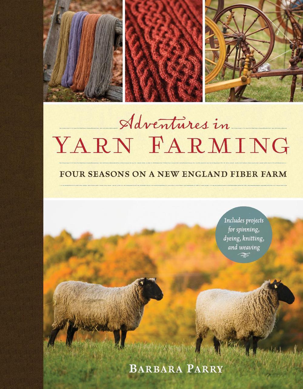 Adventures in Yarn Farming by Barbara Parry - ISBN: 9781590308233