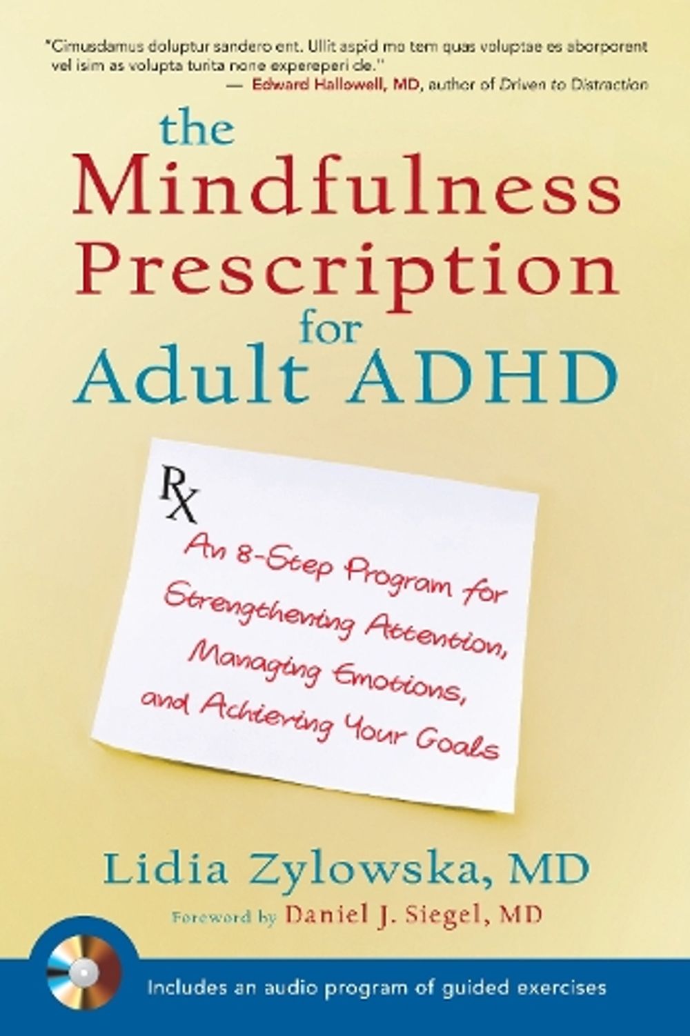 The Mindfulness Prescription for Adult ADHD by Lidia Zylowska - ISBN: 9781590308479