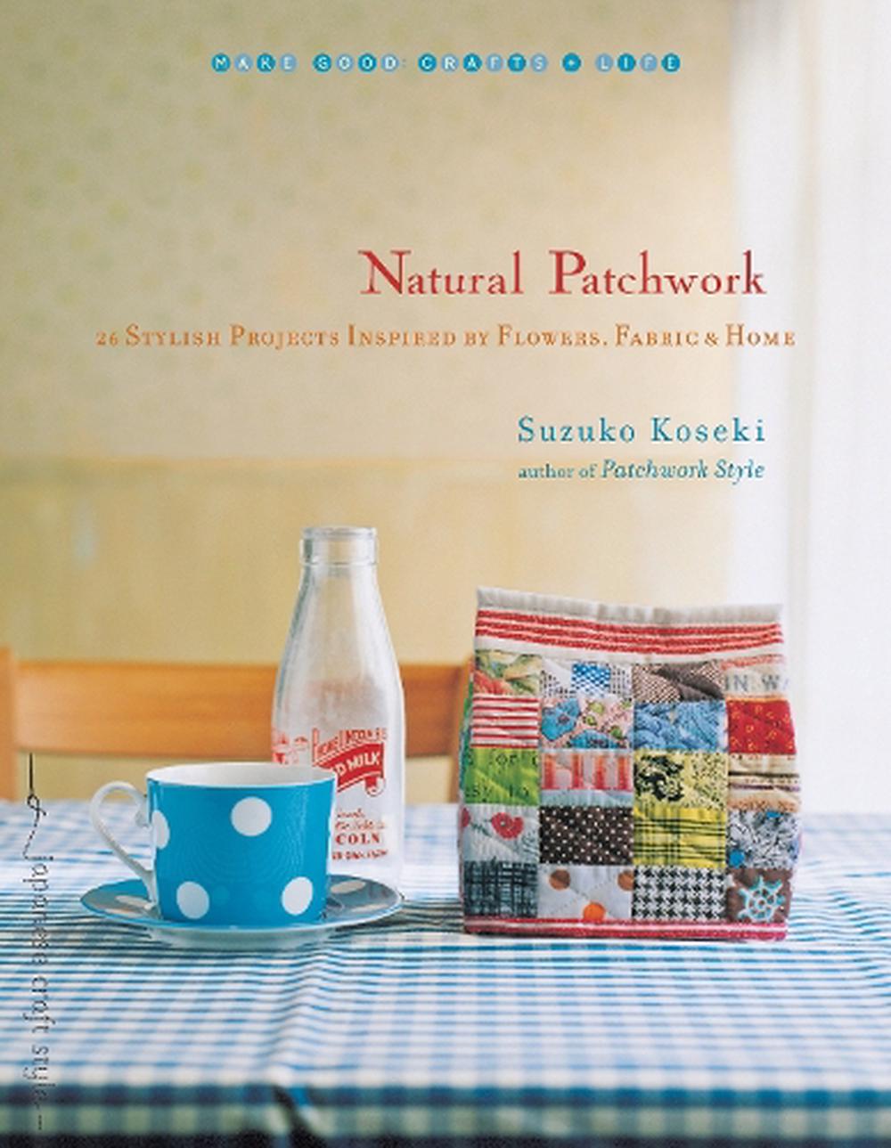 Natural Patchwork by Suzuko Koseki - ISBN: 9781590308813