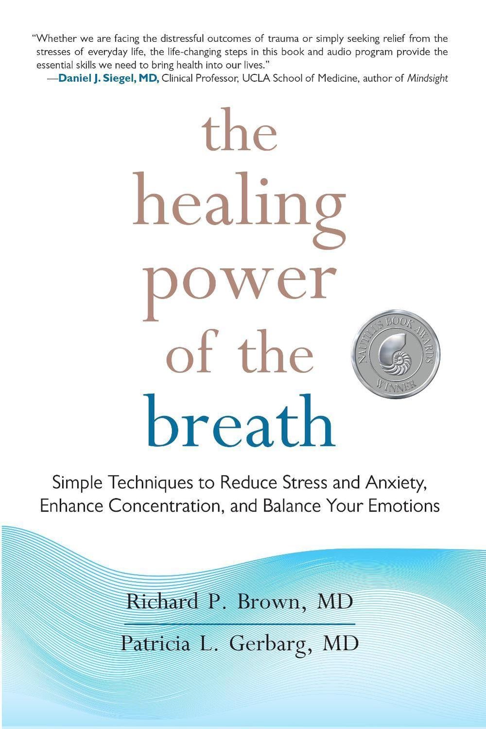 The Healing Power of the Breath by Richard P. Brown - ISBN: 9781590309025