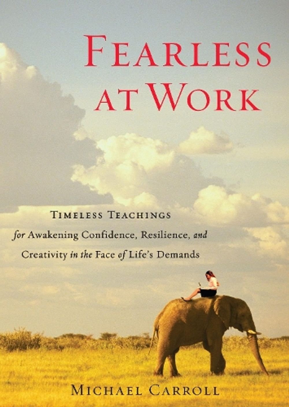 Fearless at Work by Michael Carroll - ISBN: 9781590309148
