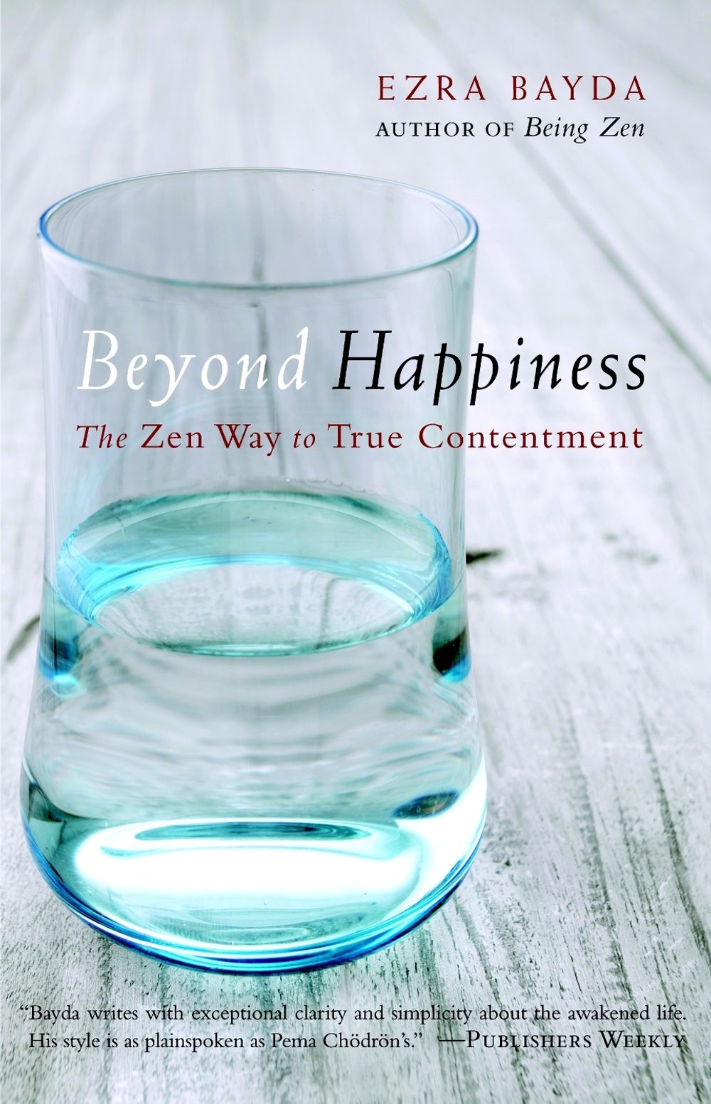 Beyond Happiness by Ezra Bayda - ISBN: 9781590309216