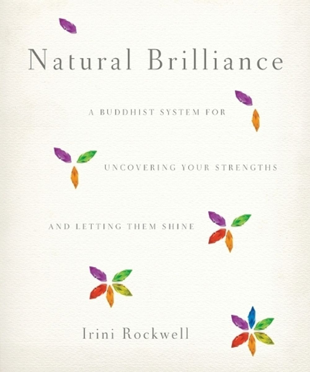 Natural Brilliance by Irini Rockwell - ISBN: 9781590309322