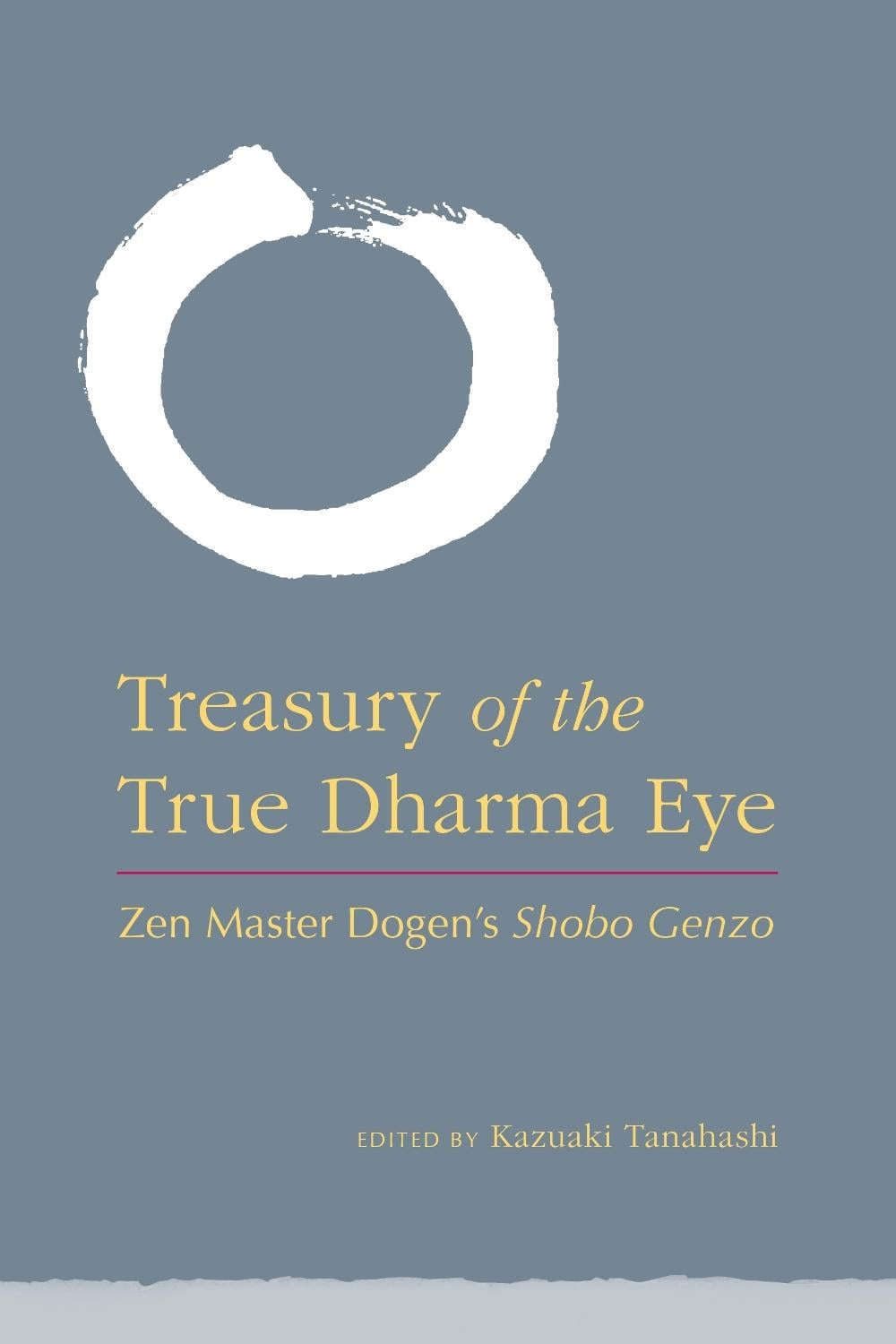 Treasury of the True Dharma Eye by Kazuaki Tanahashi - ISBN: 9781590309353