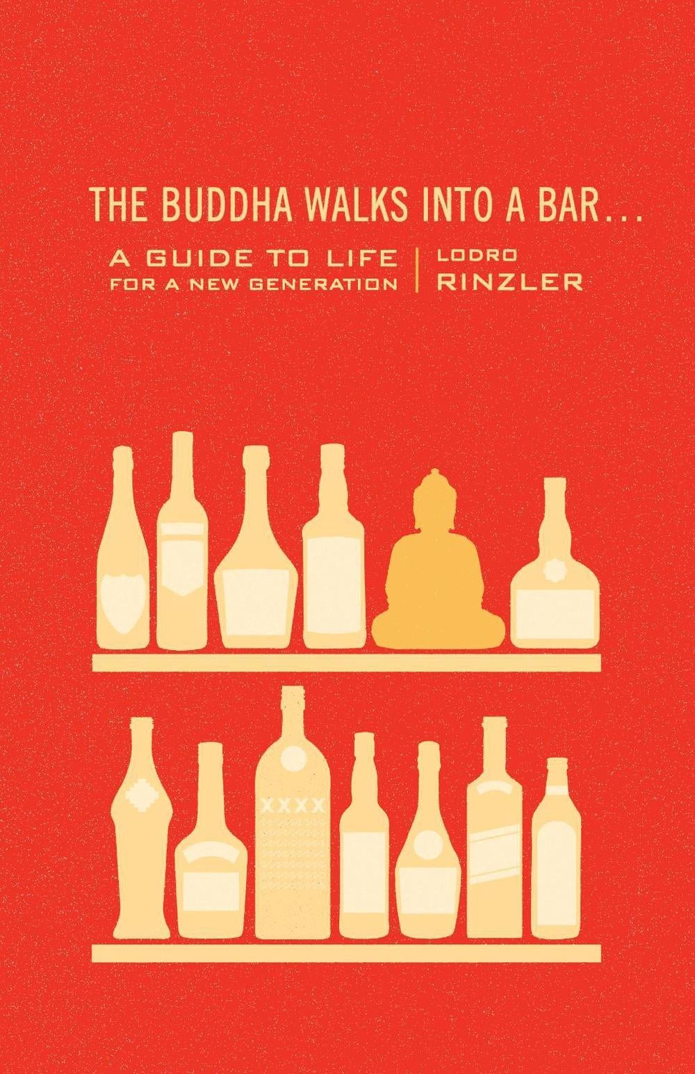 The Buddha Walks into a Bar . . . by Lodro Rinzler - ISBN: 9781590309377