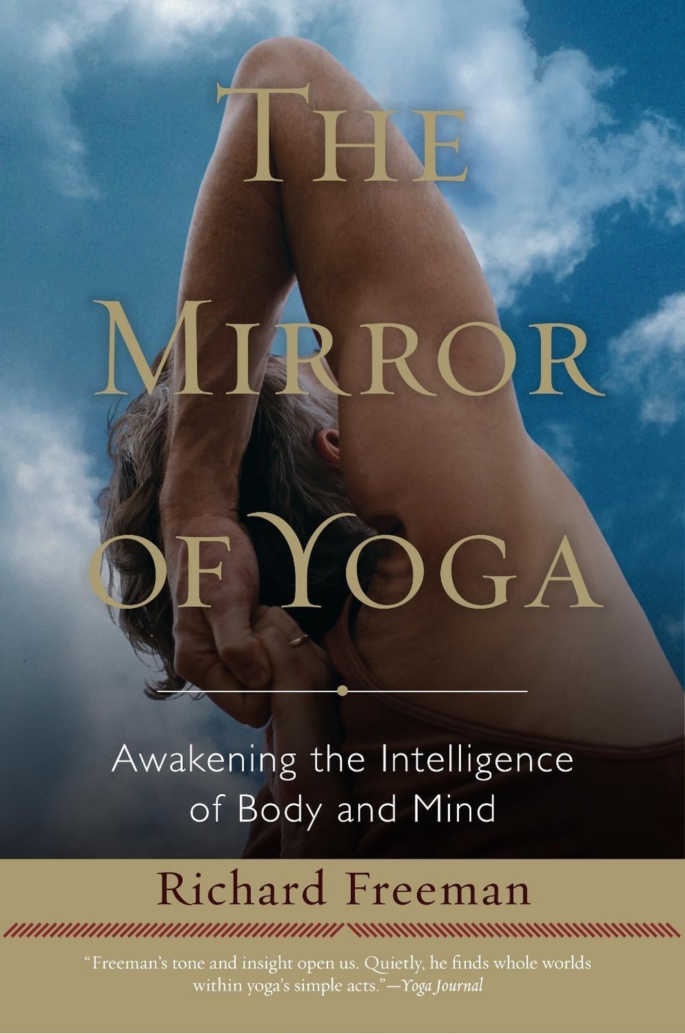 The Mirror of Yoga by Richard Freeman - ISBN: 9781590309445
