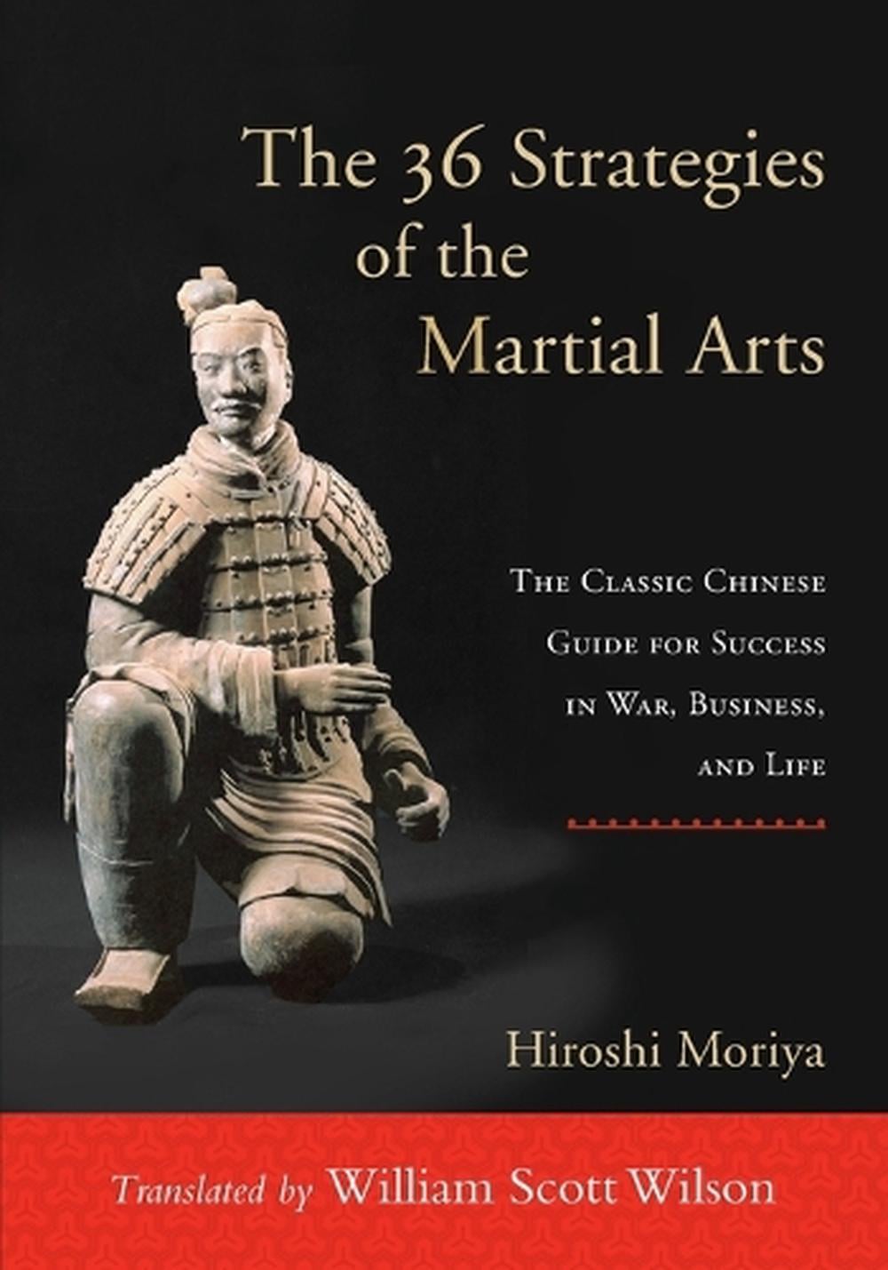 The 36 Strategies of the Martial Arts by Hiroshi Moriya - ISBN: 9781590309926