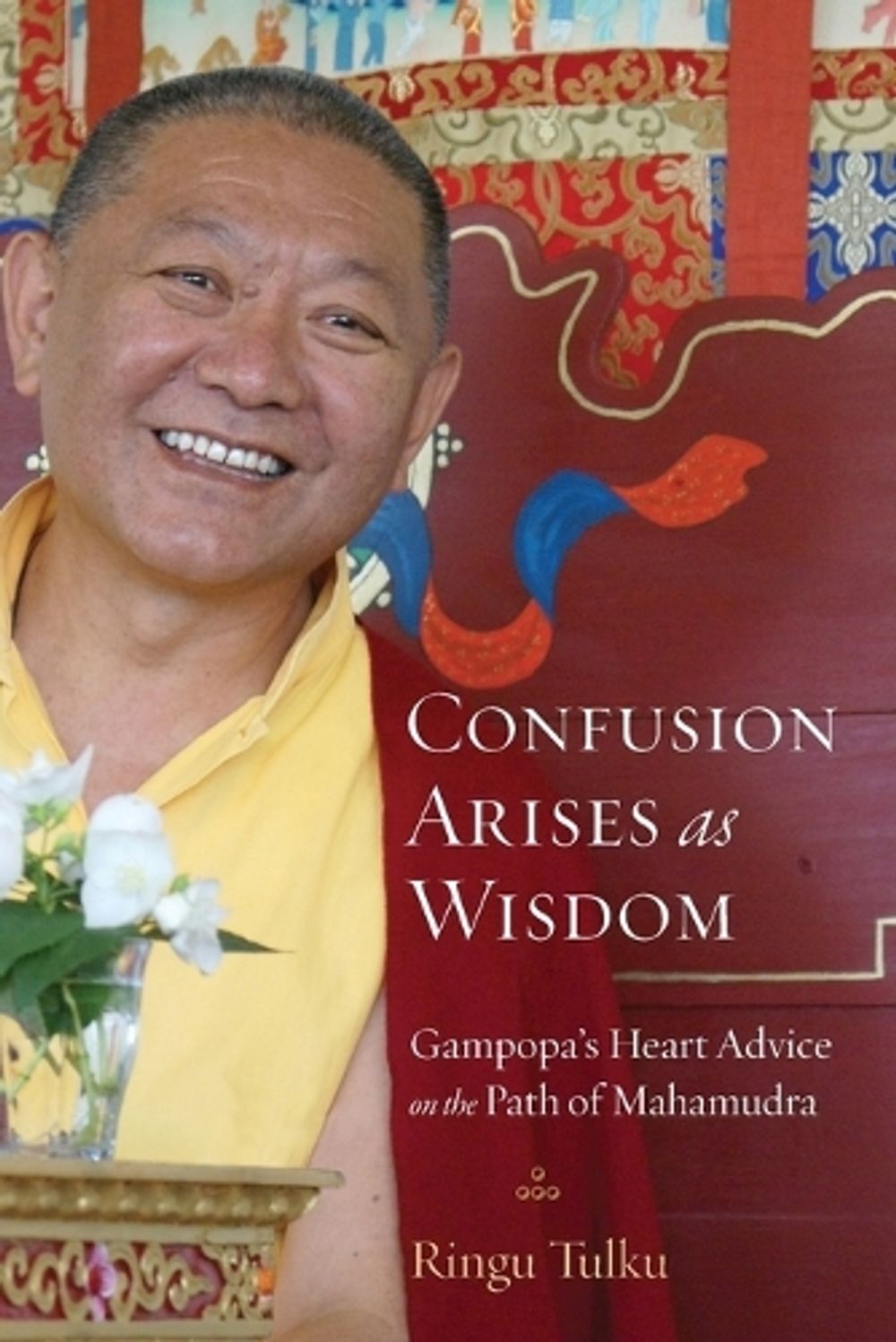 Confusion Arises as Wisdom by Ringu Tulku - ISBN: 9781590309957
