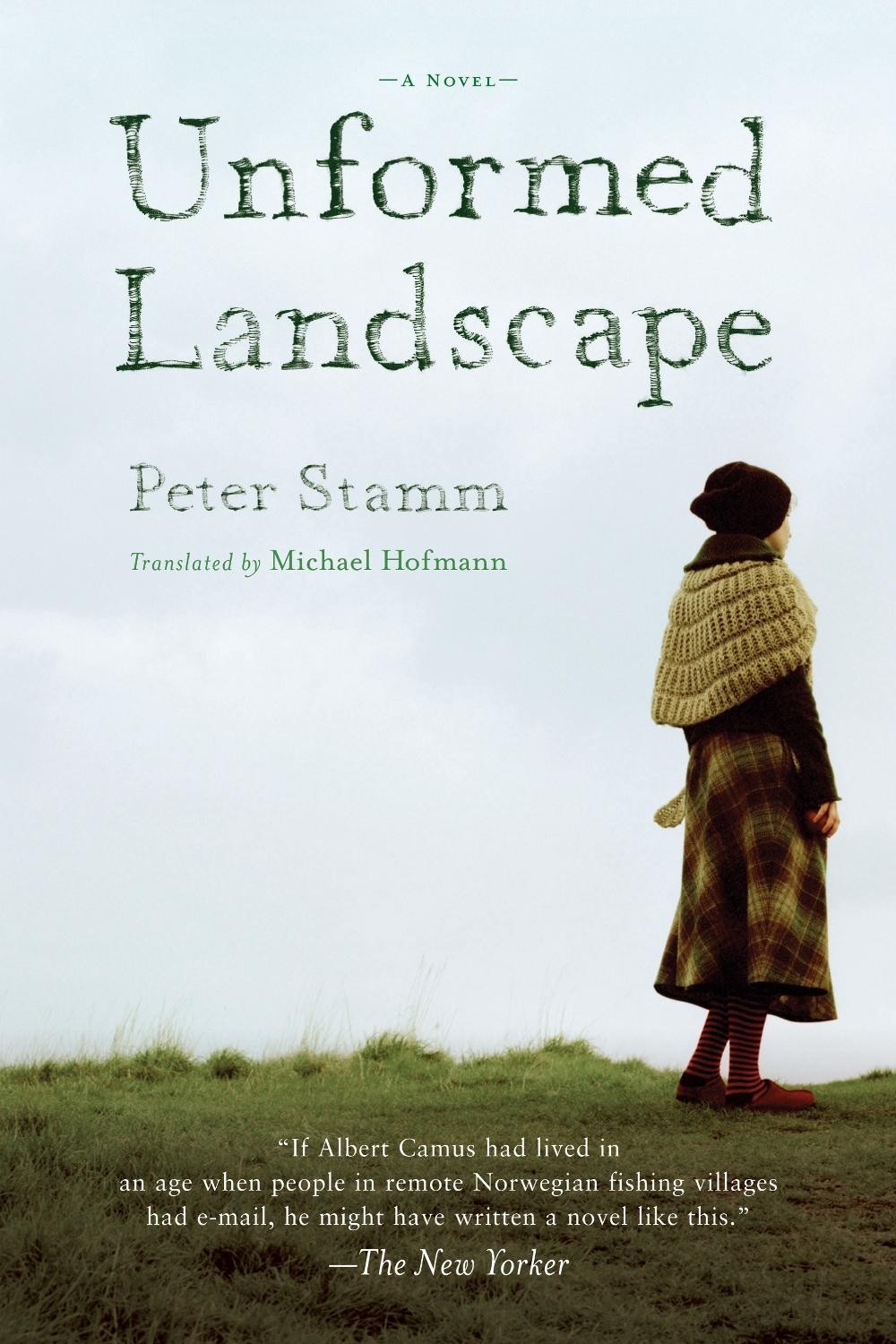 Unformed Landscape by Peter Stamm - ISBN: 9781590511404