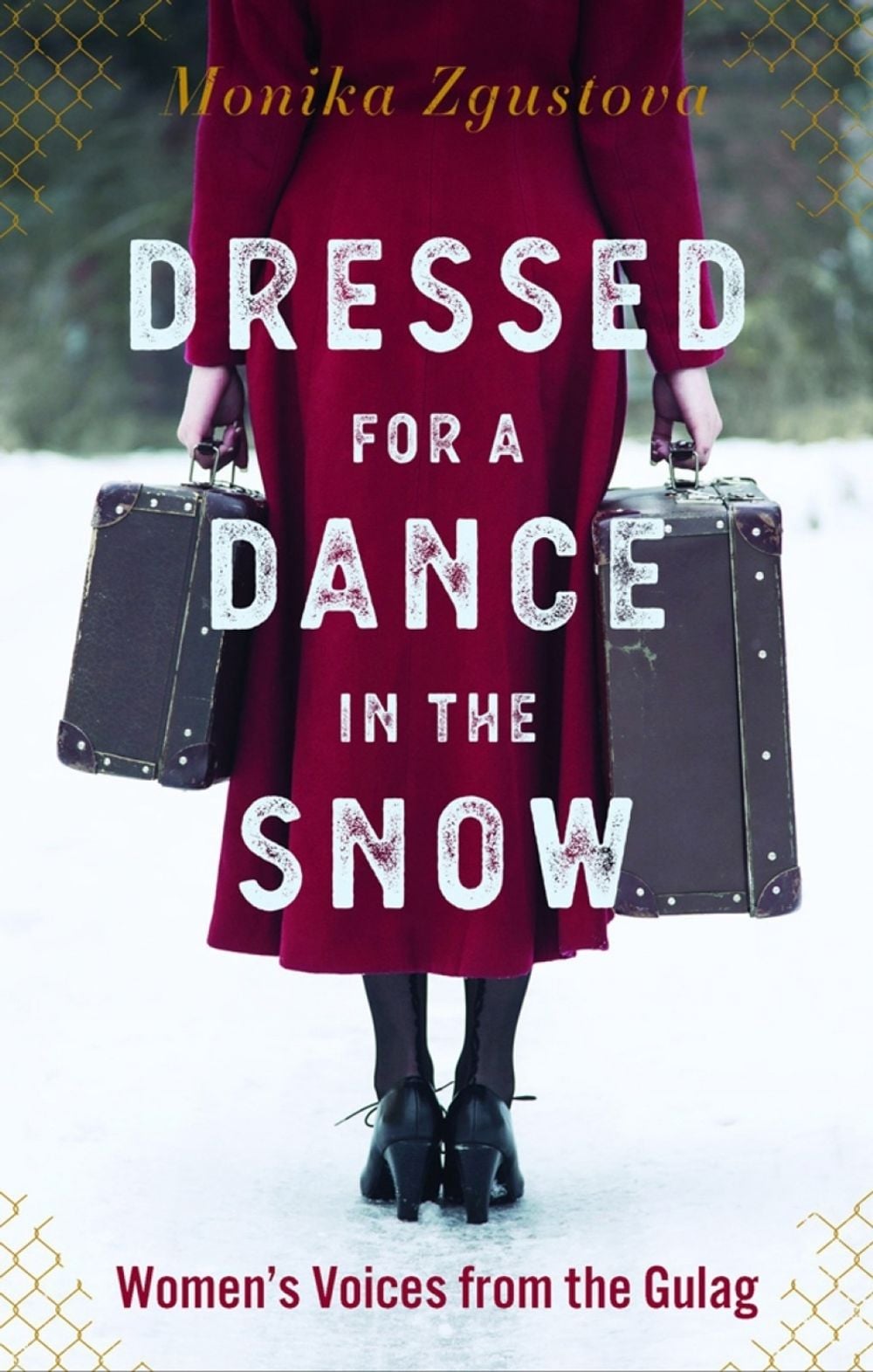 Dressed for a Dance in the Snow by Monika Zgustova - ISBN: 9781590511770
