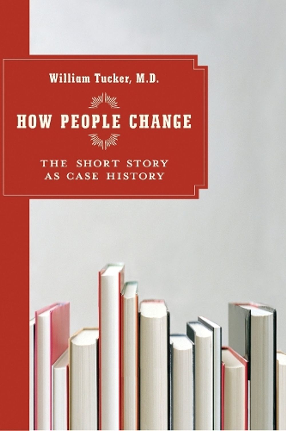 How People Change by William Tucker - ISBN: 9781590512128