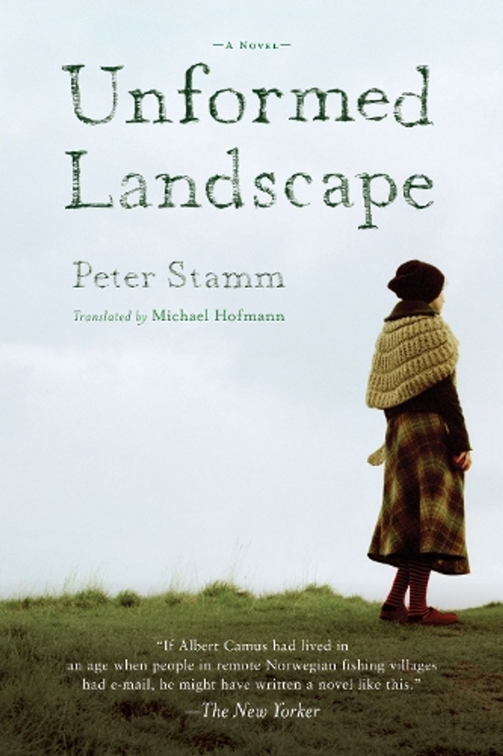 Unformed Landscape by Peter Stamm - ISBN: 9781590512265