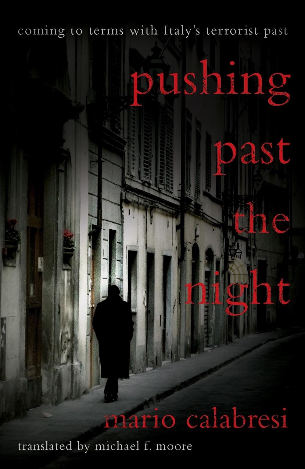 Pushing Past the Night by Mario Calabresi - ISBN: 9781590513002