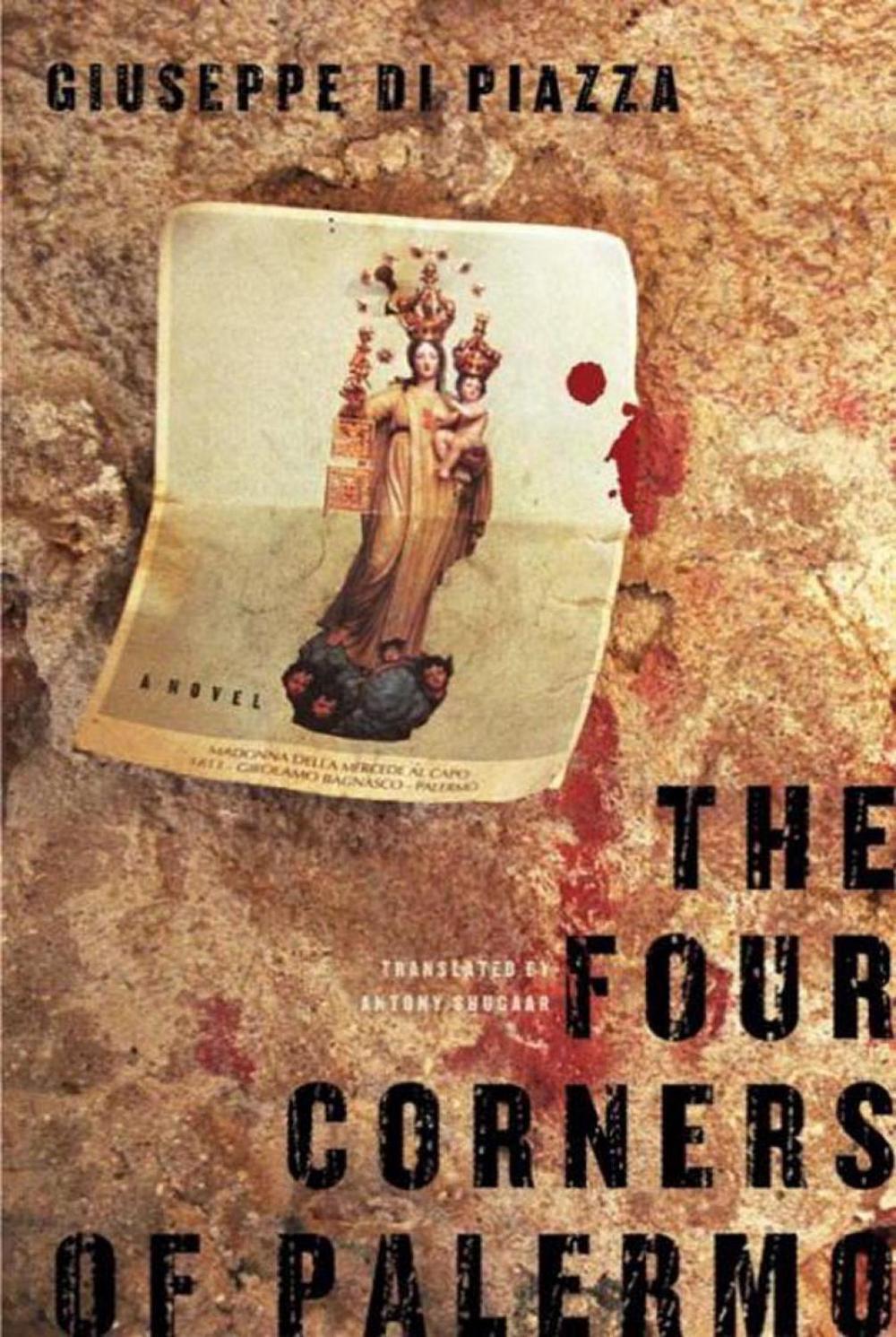 The Four Corners of Palermo by Giuseppe Di Piazza - ISBN: 9781590516652