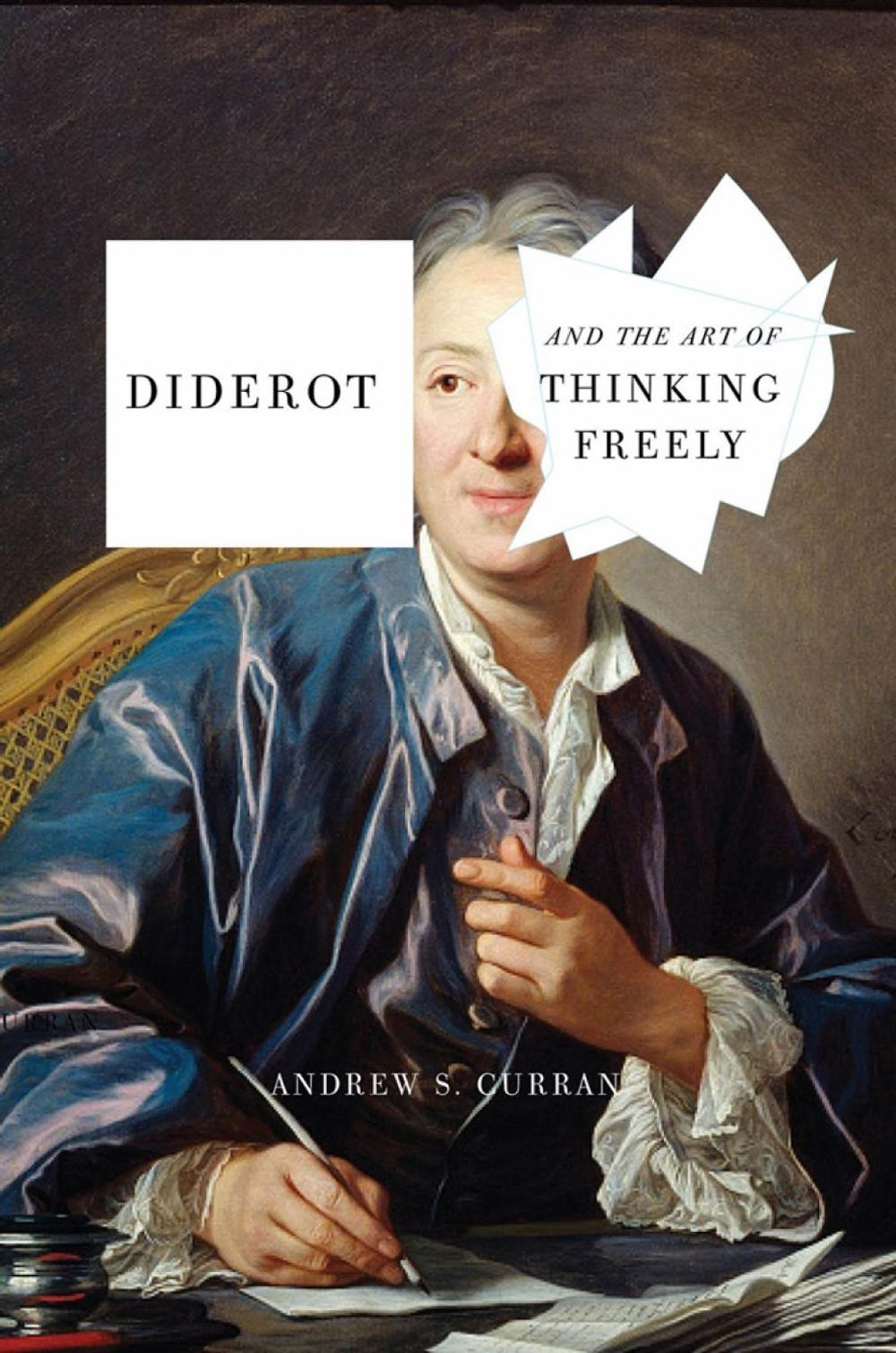 Diderot and the Art of Thinking Freely by Andrew S. Curran - ISBN: 9781590516706