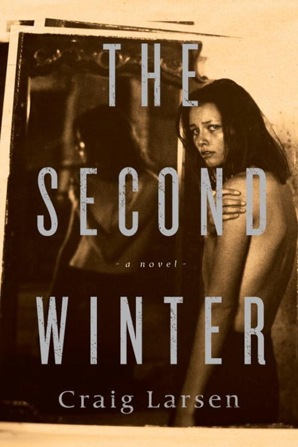 The Second Winter by Craig Larsen - ISBN: 9781590517888
