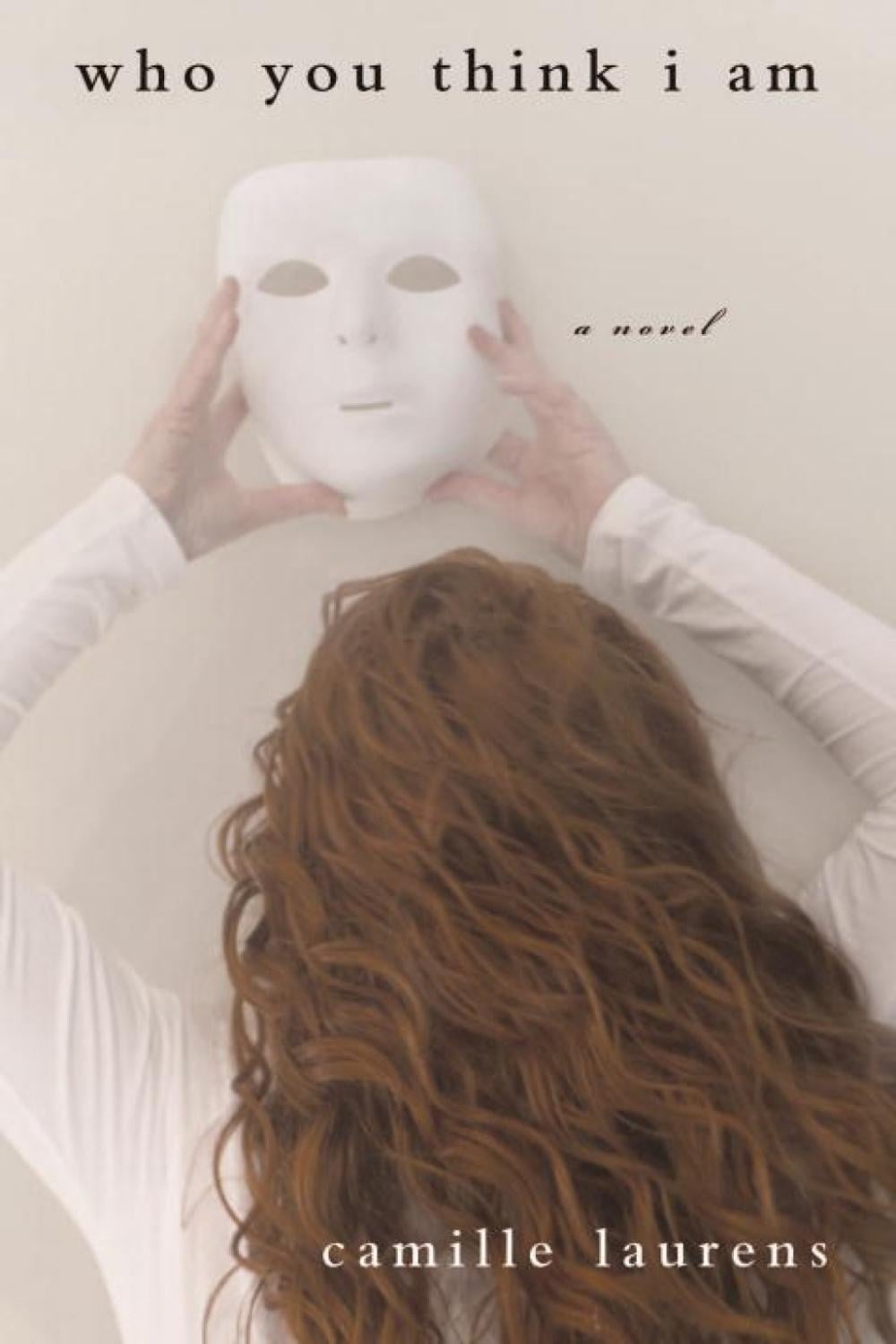 Who You Think I Am by Camille Laurens - ISBN: 9781590518328