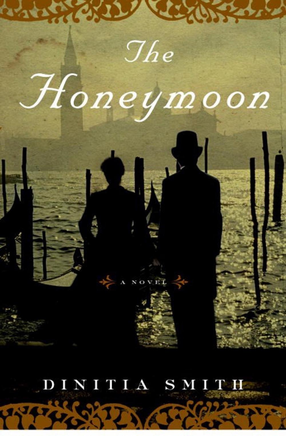 The Honeymoon by Dinitia Smith - ISBN: 9781590518885