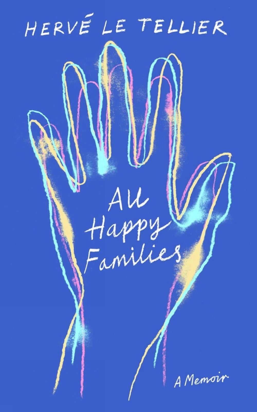 All Happy Families by Herve Le Tellier - ISBN: 9781590519370