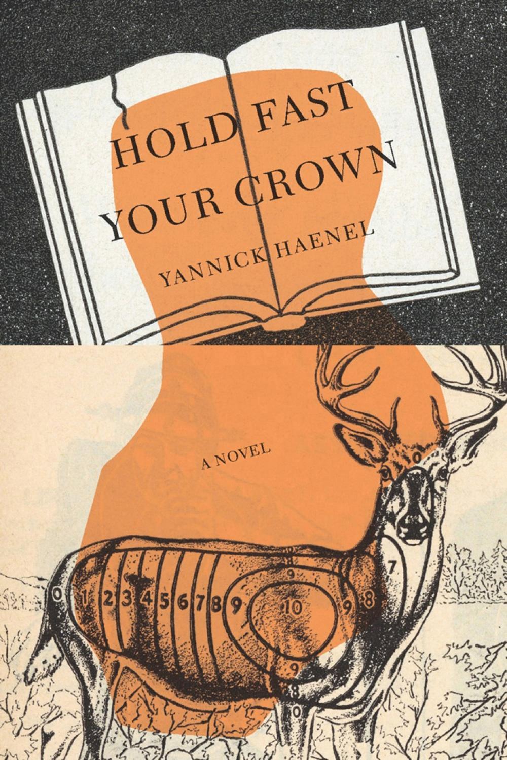 Hold Fast Your Crown by Yannick Haenel - ISBN: 9781590519752