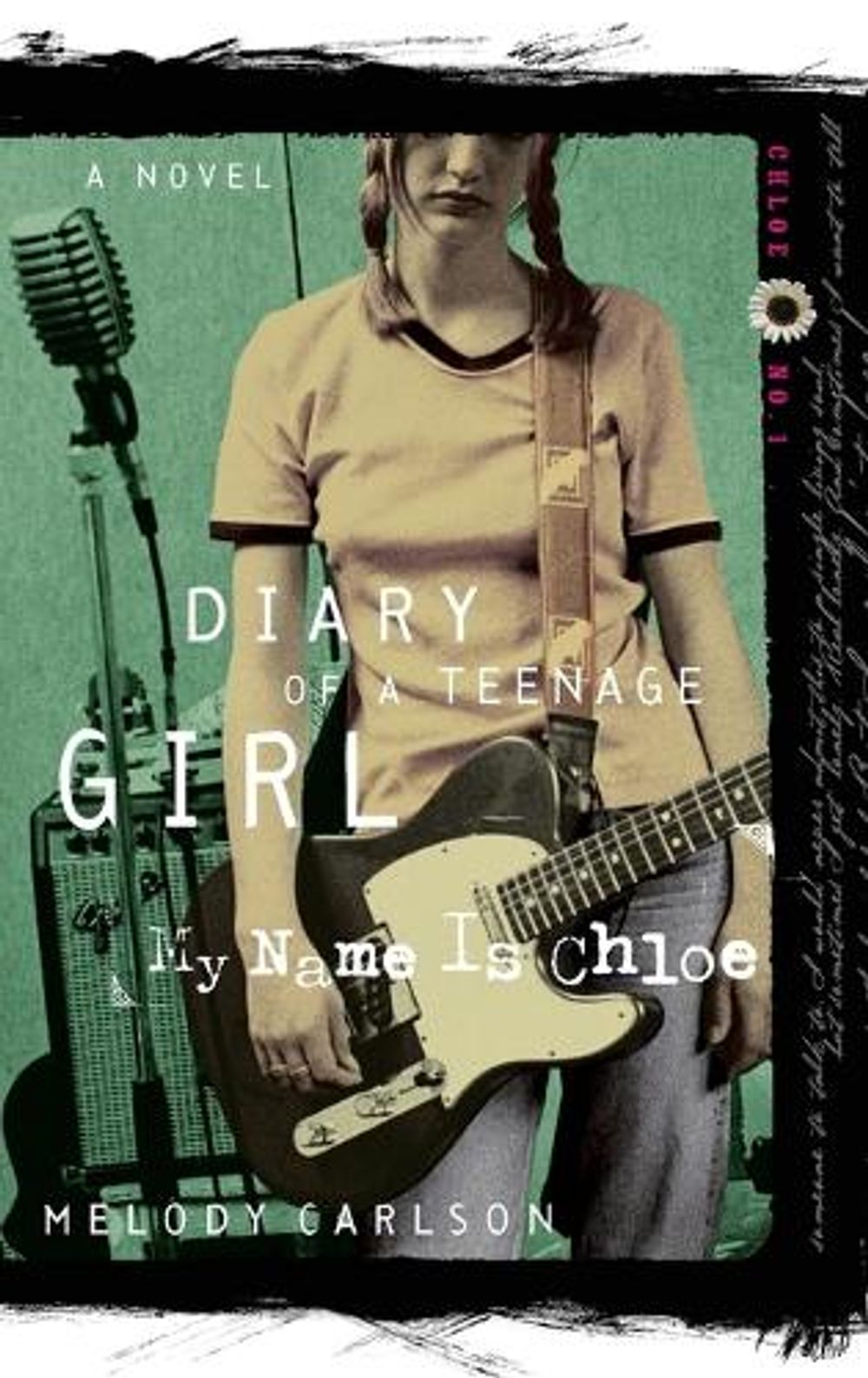 My Name is Chloe by Melody Carlson - ISBN: 9781590520185