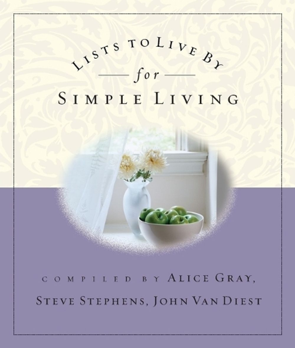 Lists to Live by for Simple Living by Steve Stephens - ISBN: 9781590520581