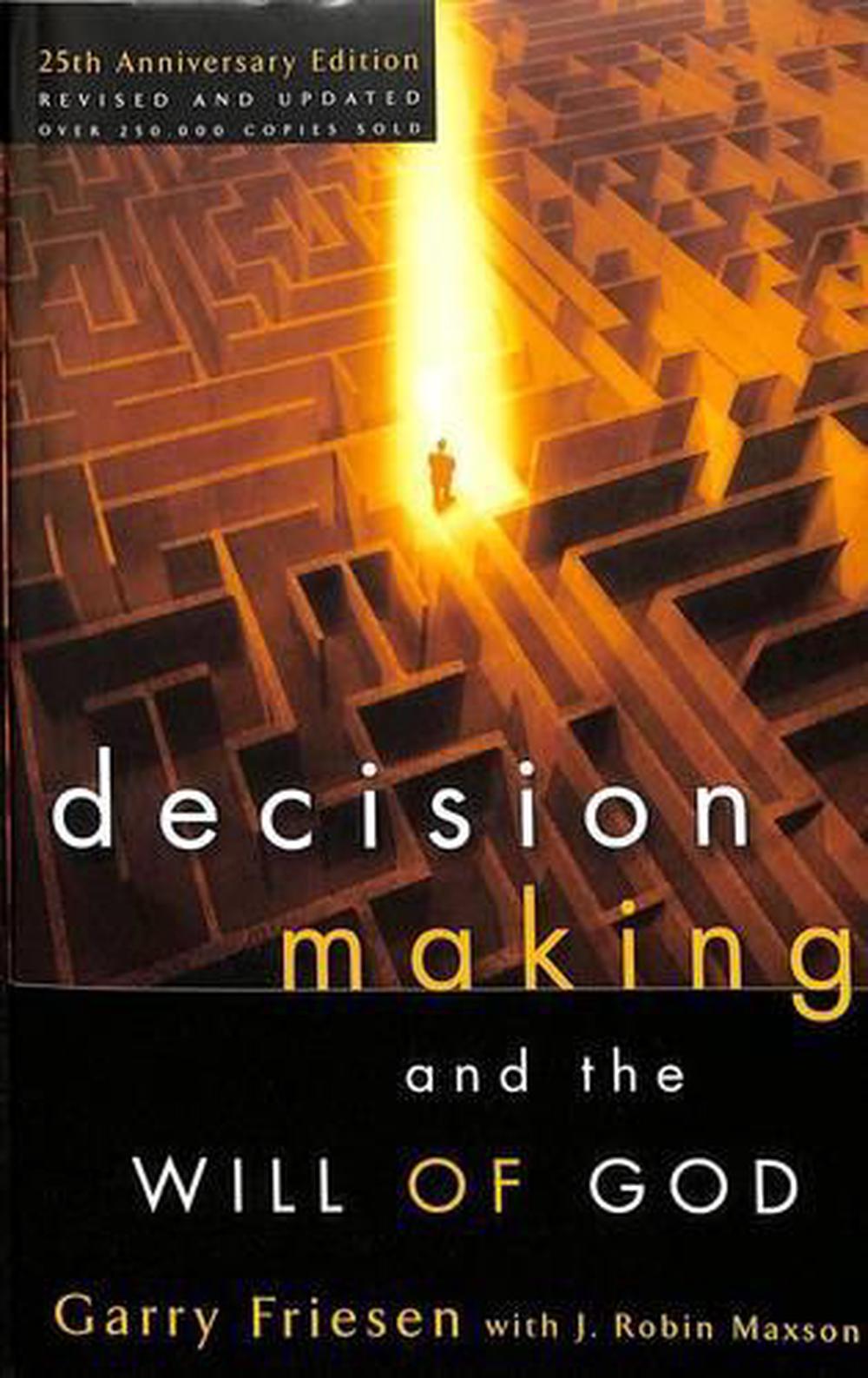 Decision Making and the Will of God (Revised 2004) by Garry Friesen - ISBN: 9781590522059
