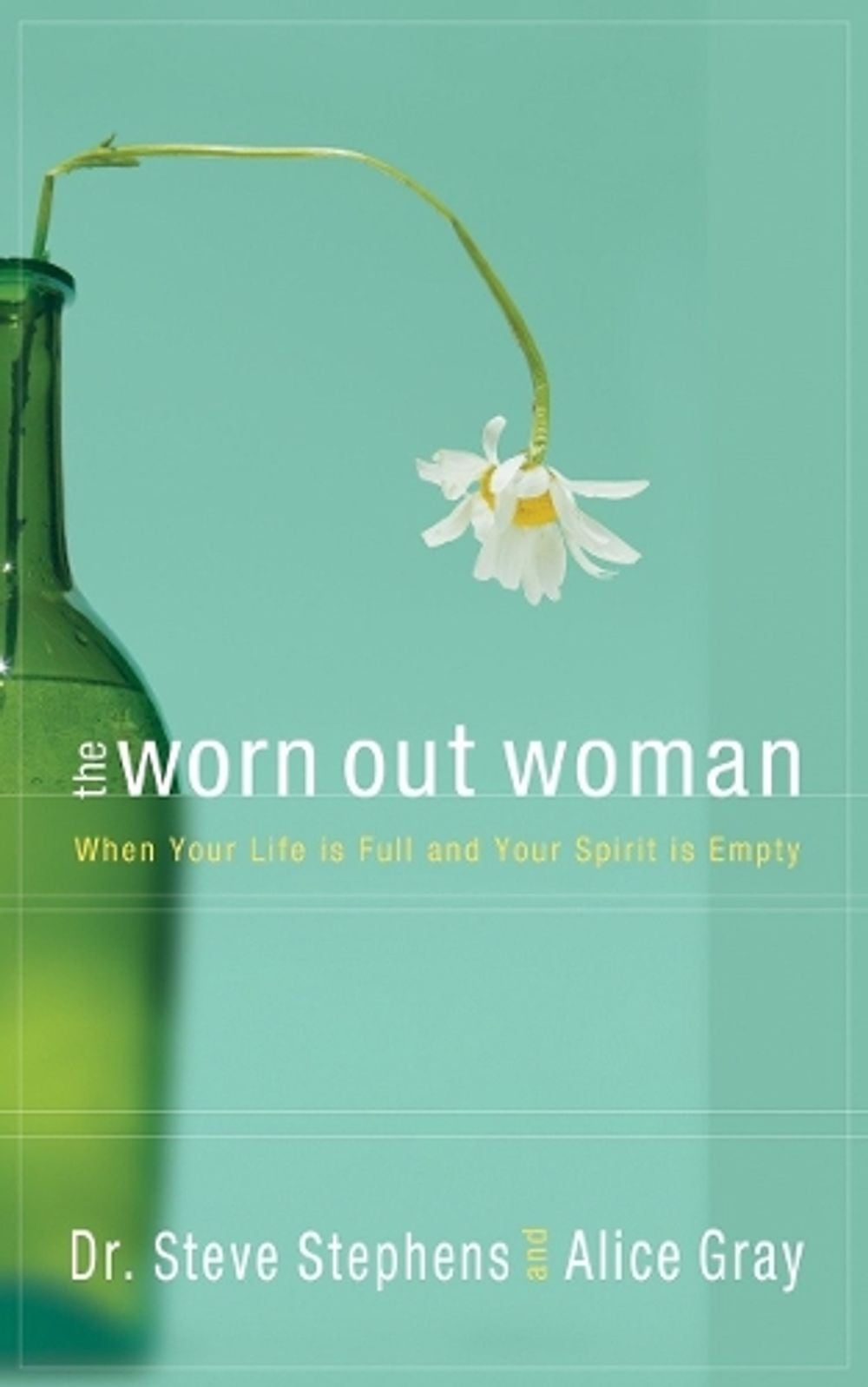 The Worn Out Woman by Steve Stephens - ISBN: 9781590522660