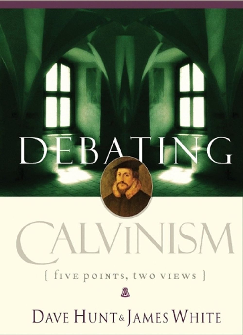 Debating Calvinism by Dave Hunt - ISBN: 9781590522738