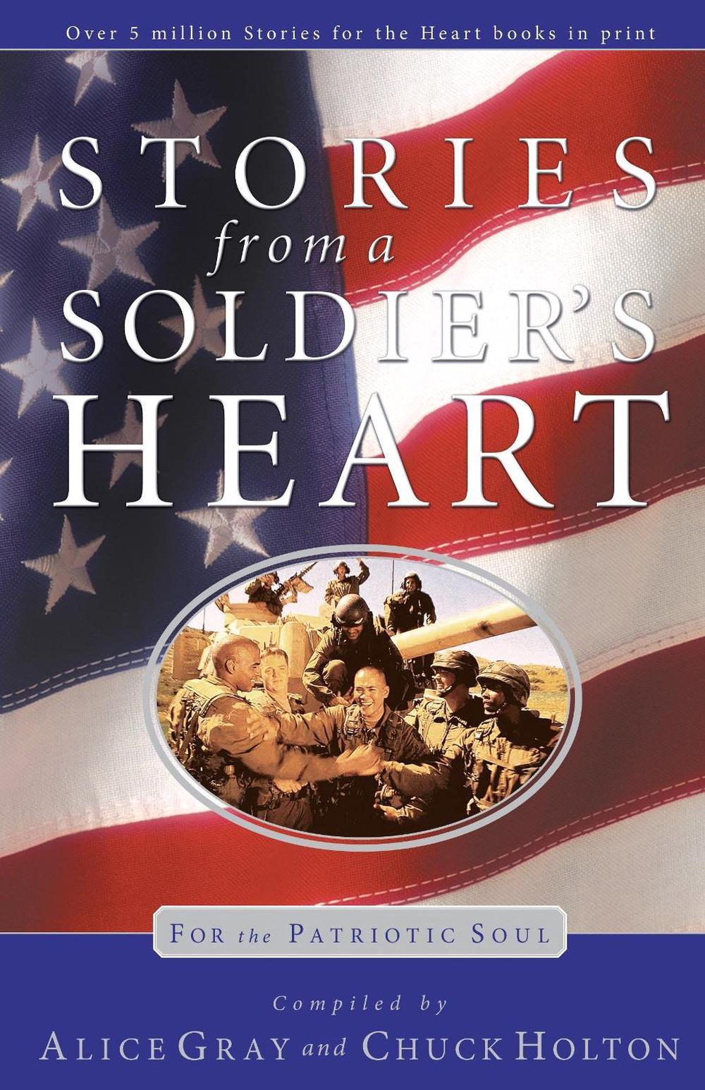 Stories from a Soldiers Heart by Alice Gray - ISBN: 9781590523070